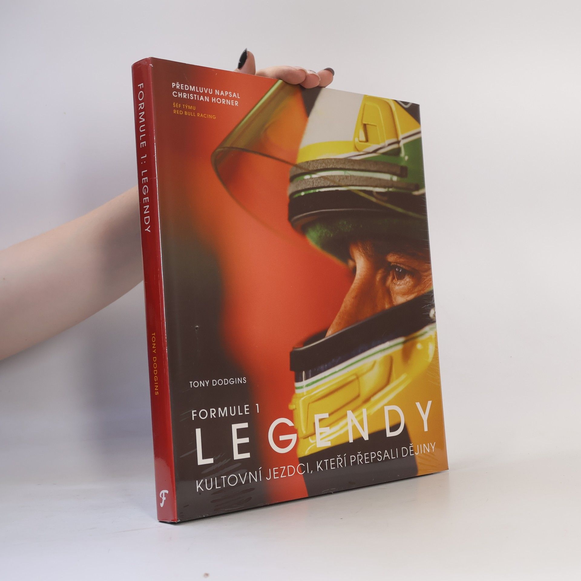 Tony Dodgins FORMULE 1 Legendy - Kultovní jezdci, kteří přepsali dějiny