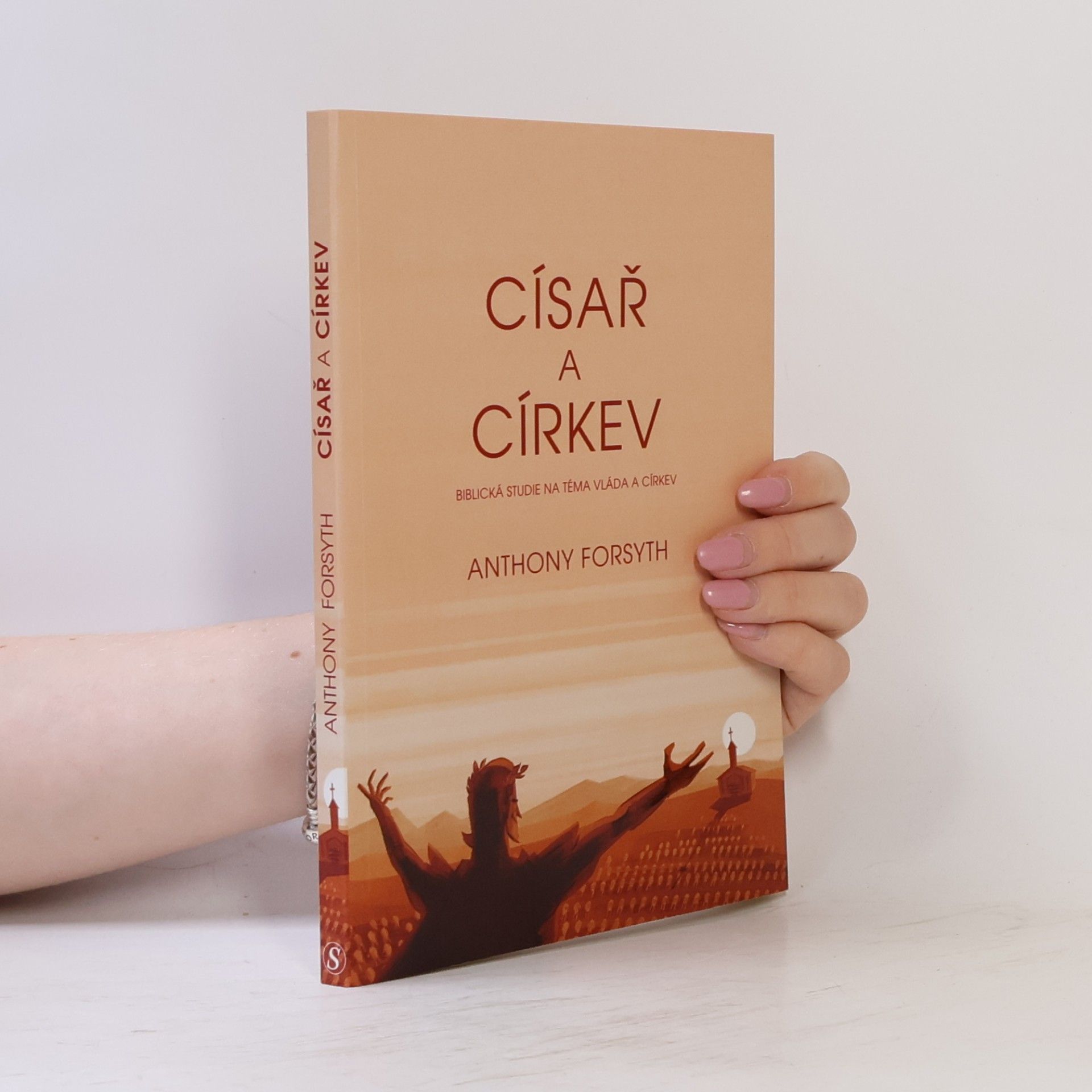 Anthony Forsyth Císař a církev