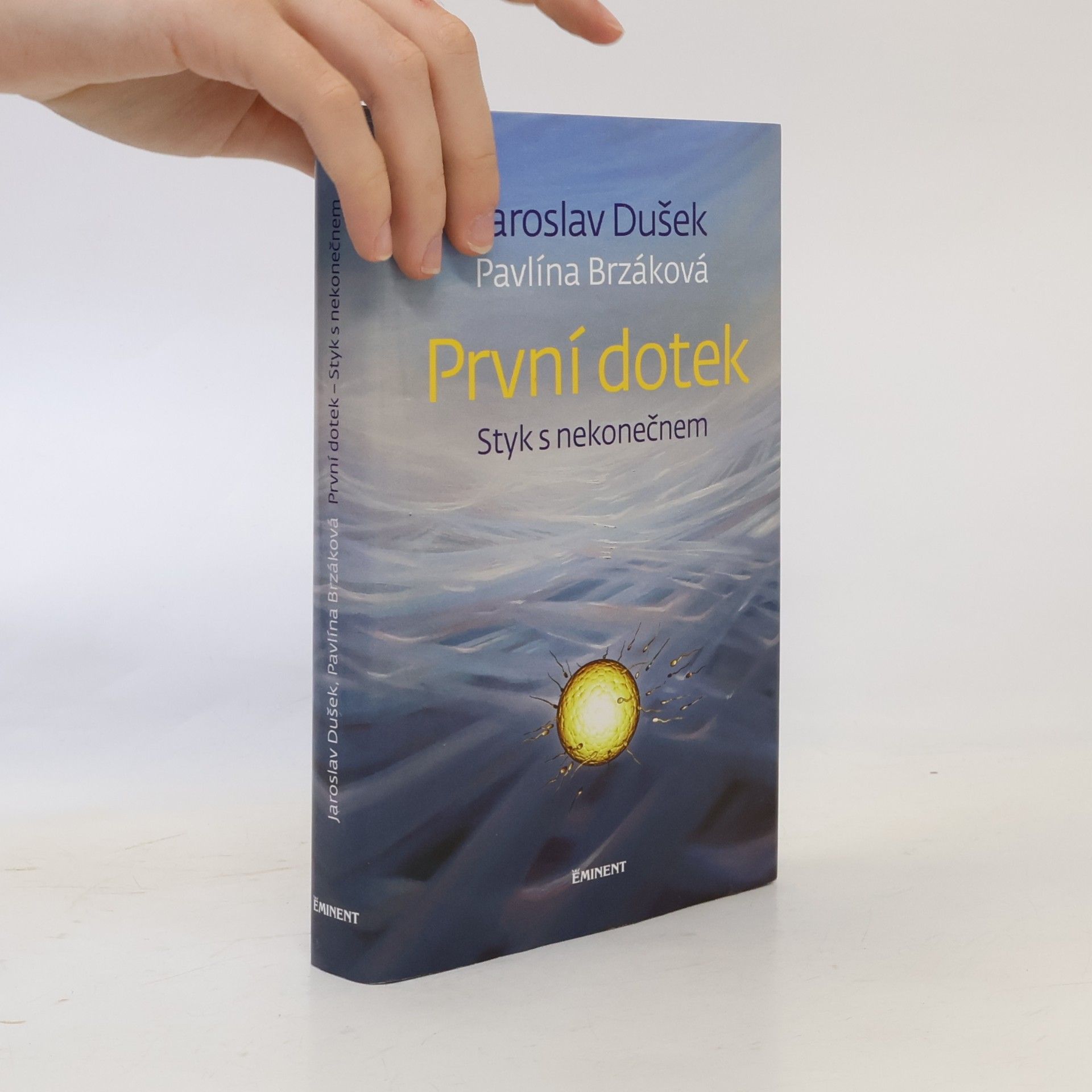Pavlína Brzáková První dotek : styk s nekonečnem