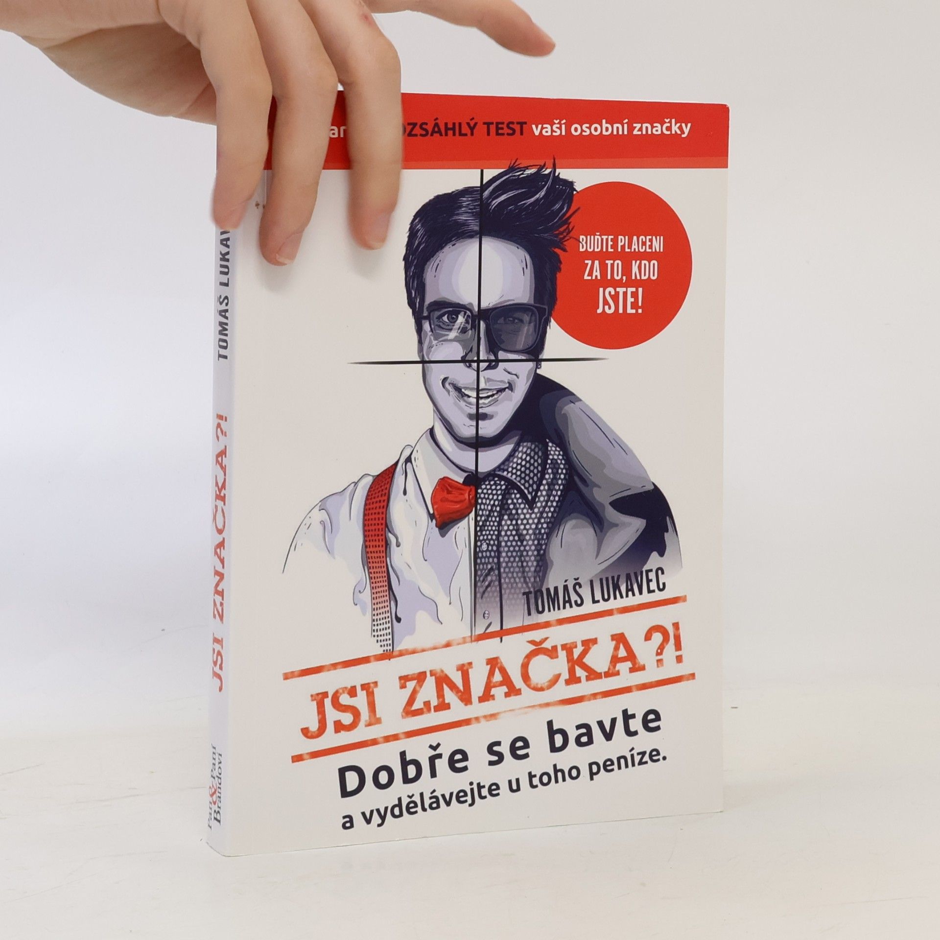 Tomáš Lukavec Jsi značka?!