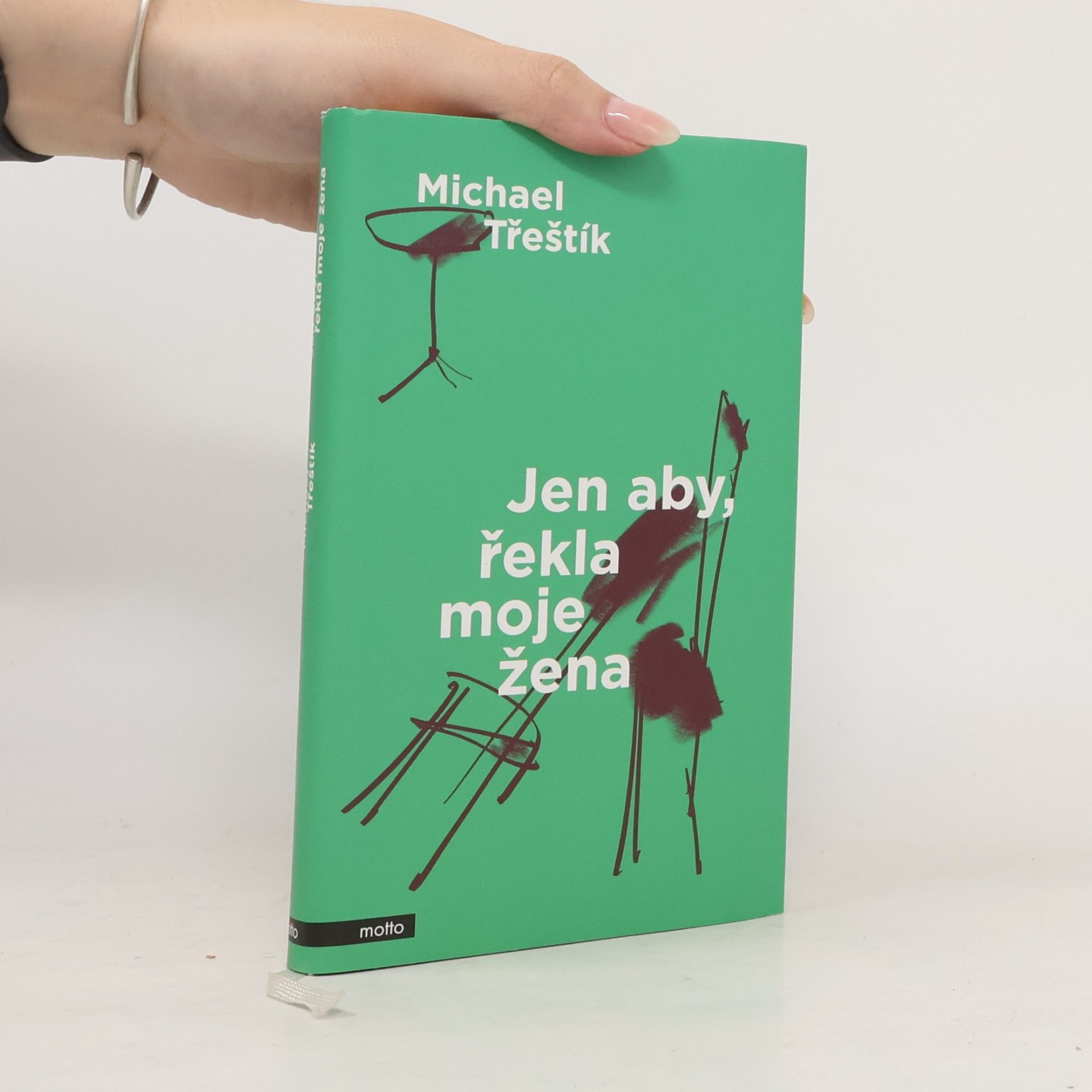 Michael Třeštík Jen aby, řekla moje žena