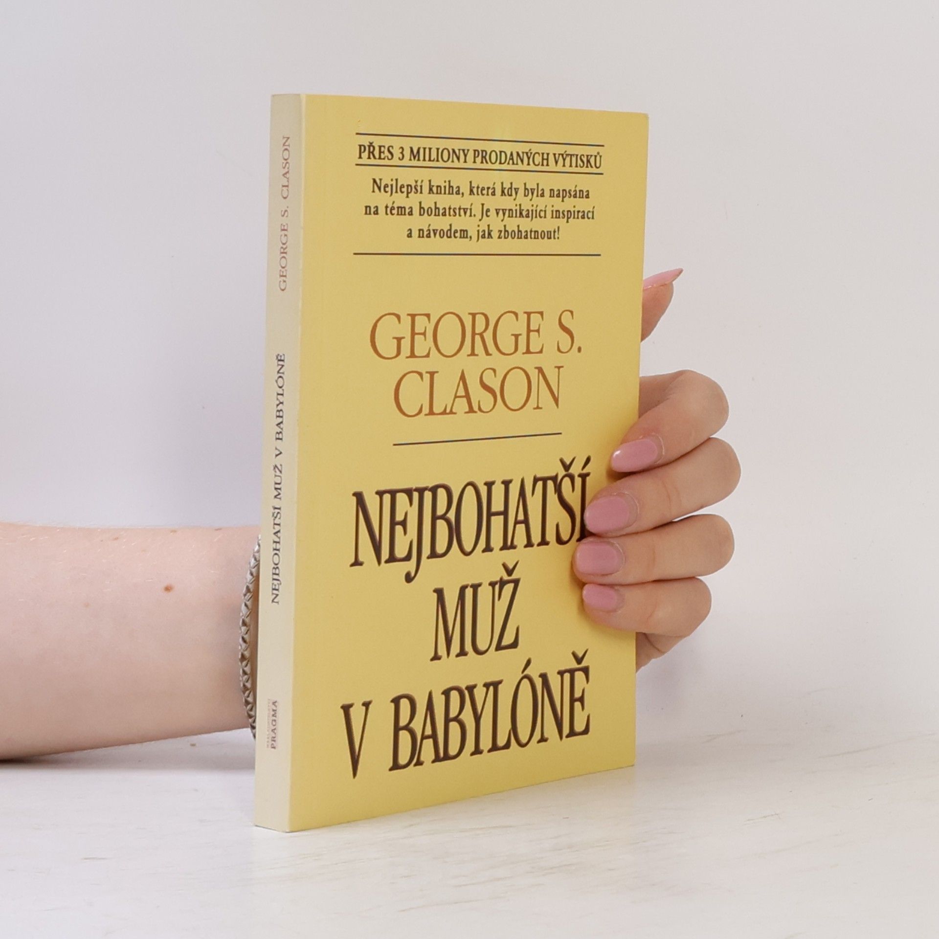 George S. Clason Nejbohatší muž v Babylóně
