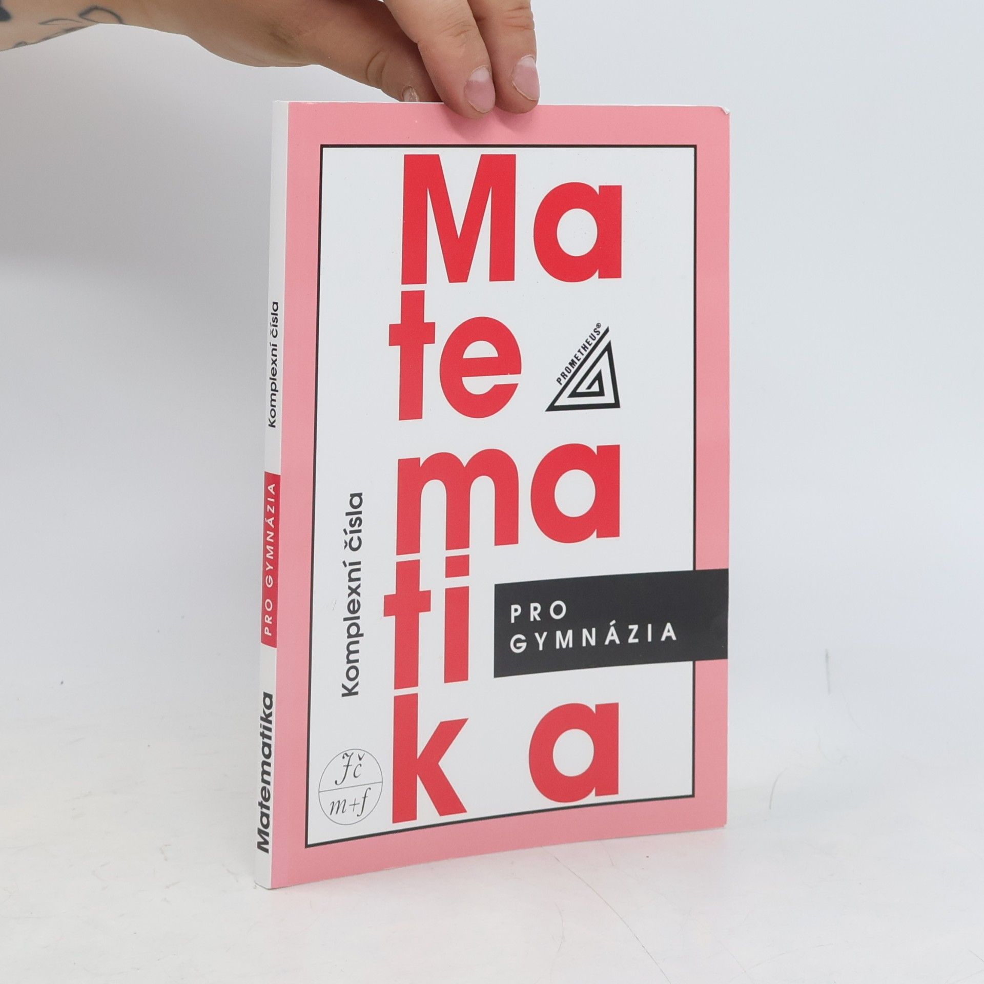 Emil Calda Matematika pro gymnázia : komplexní čísla