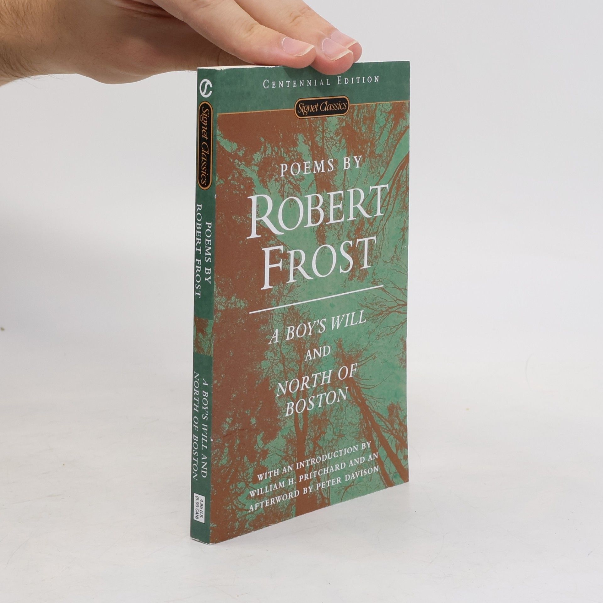 William H. Pritchard Signet Classics: Poems by Robert Frost - Centennial Edition
