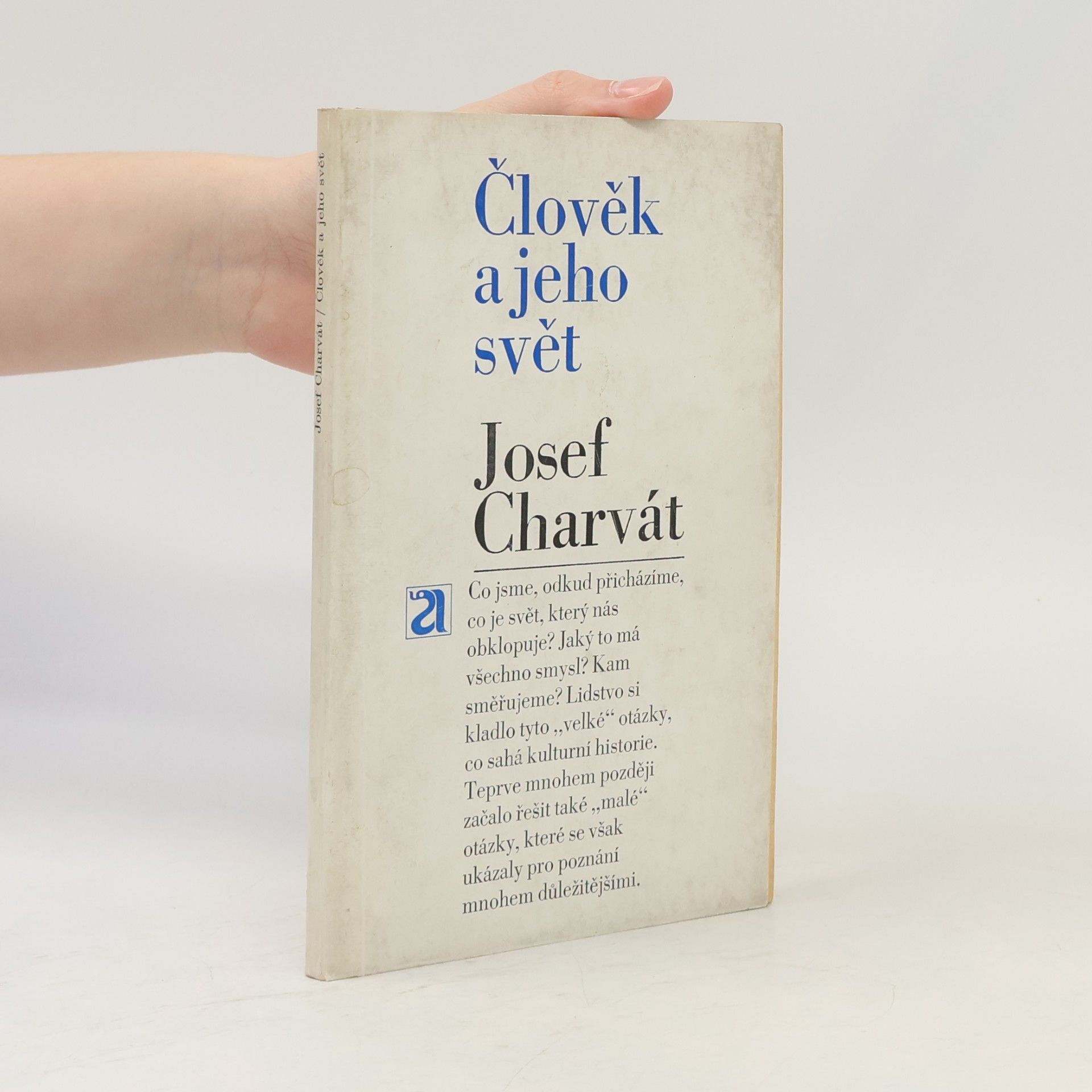 Josef Charvát Člověk a jeho svět