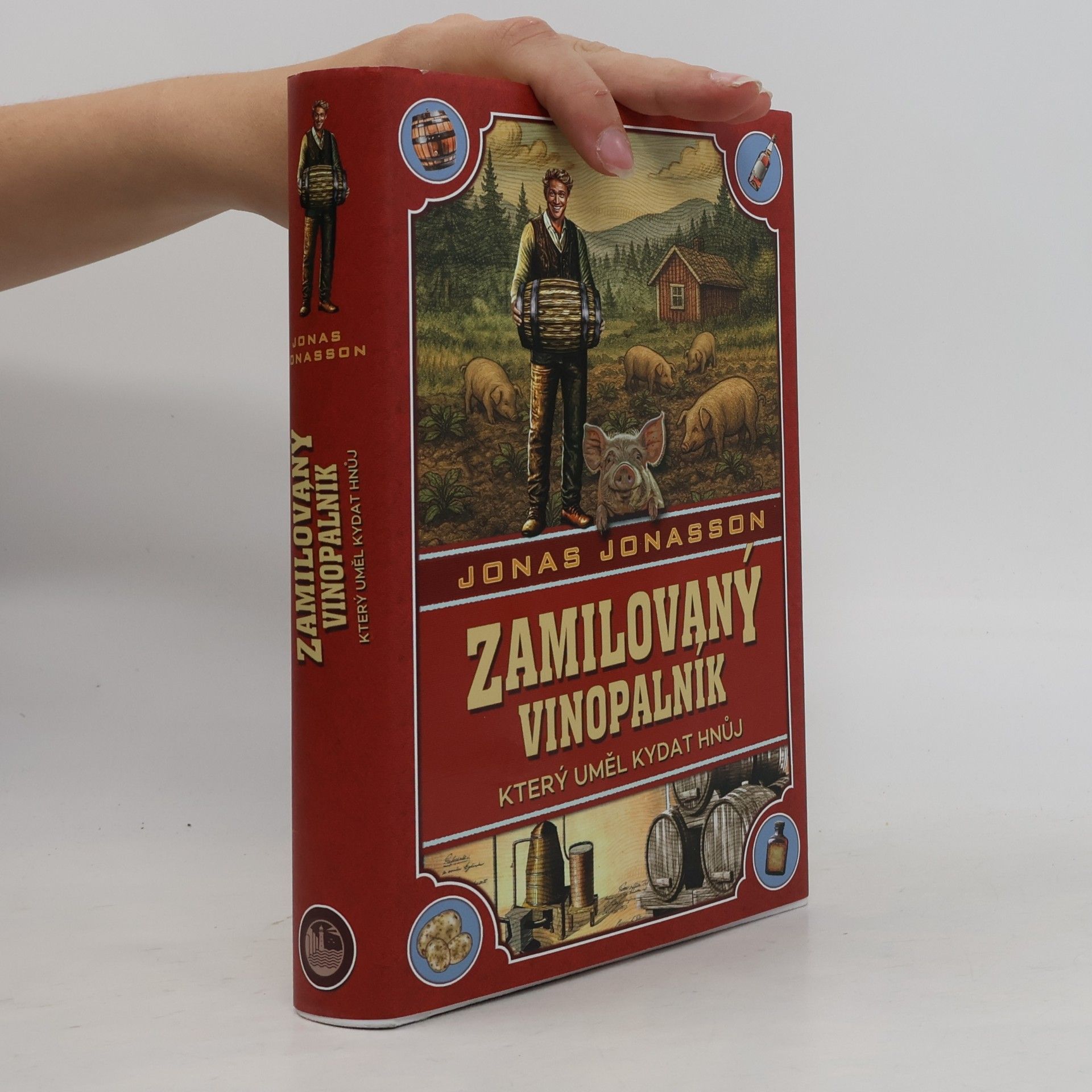 Jonas Jonasson Zamilovaný vinopalník, který uměl kydat hnůj