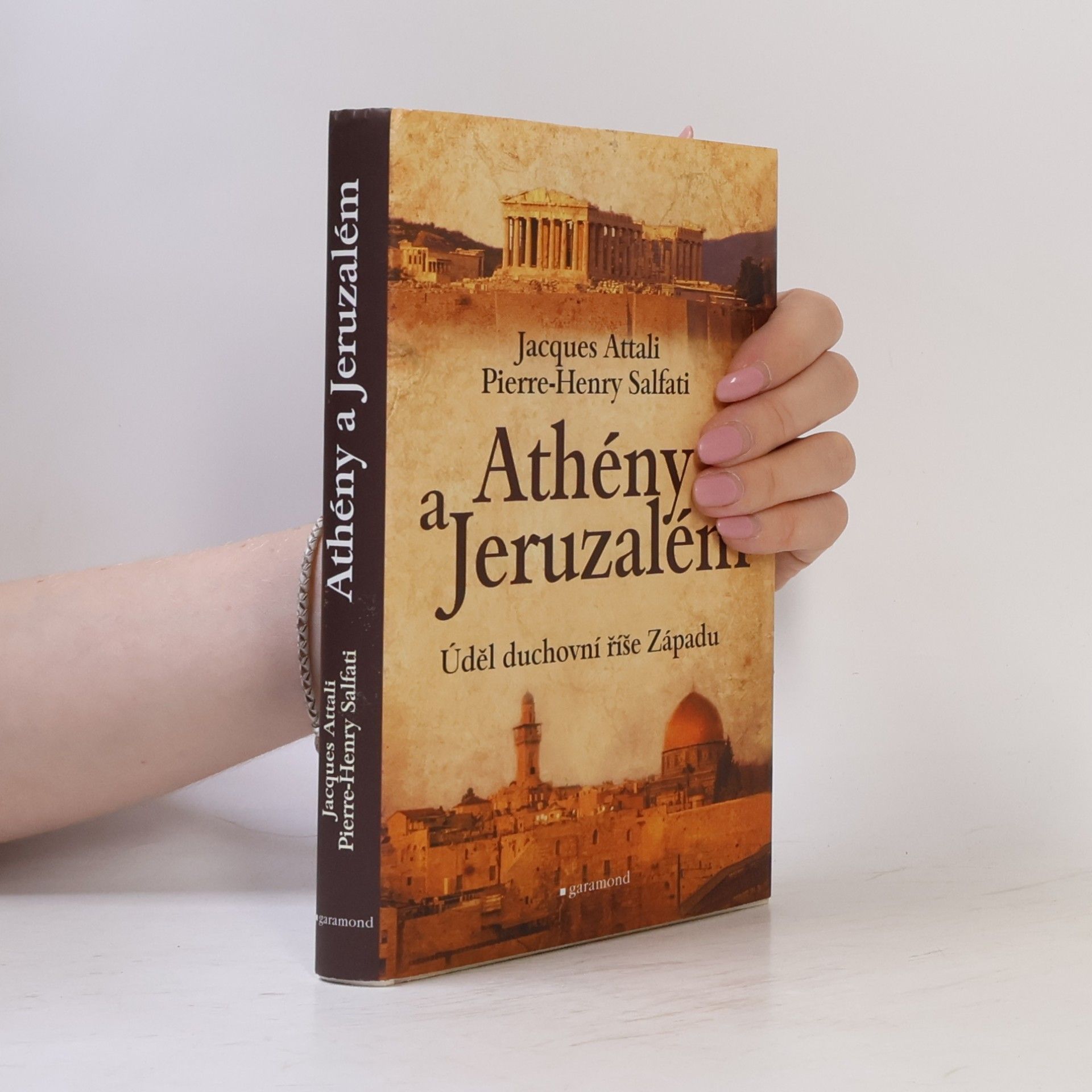Pierre Henry Salfati Athény a Jeruzalém : úděl duchovní říše Západu