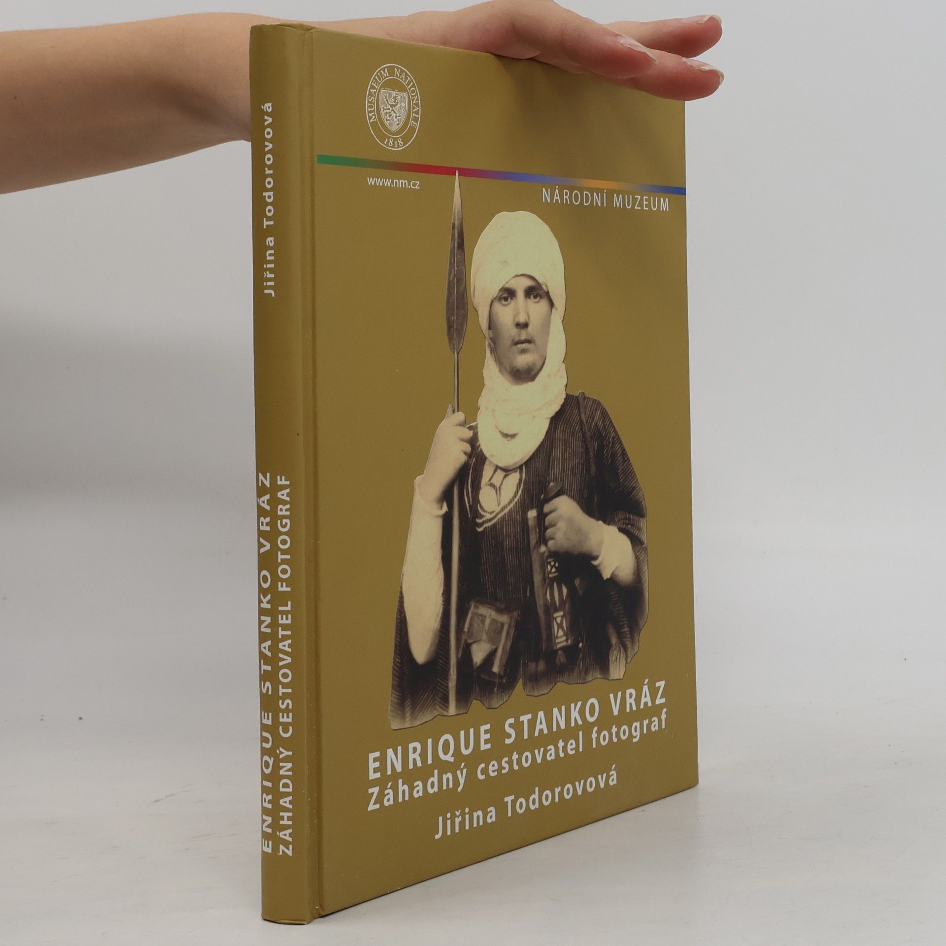Jiřina Todorovová Enrique Stanko Vráz: záhadný cestovatel fotograf