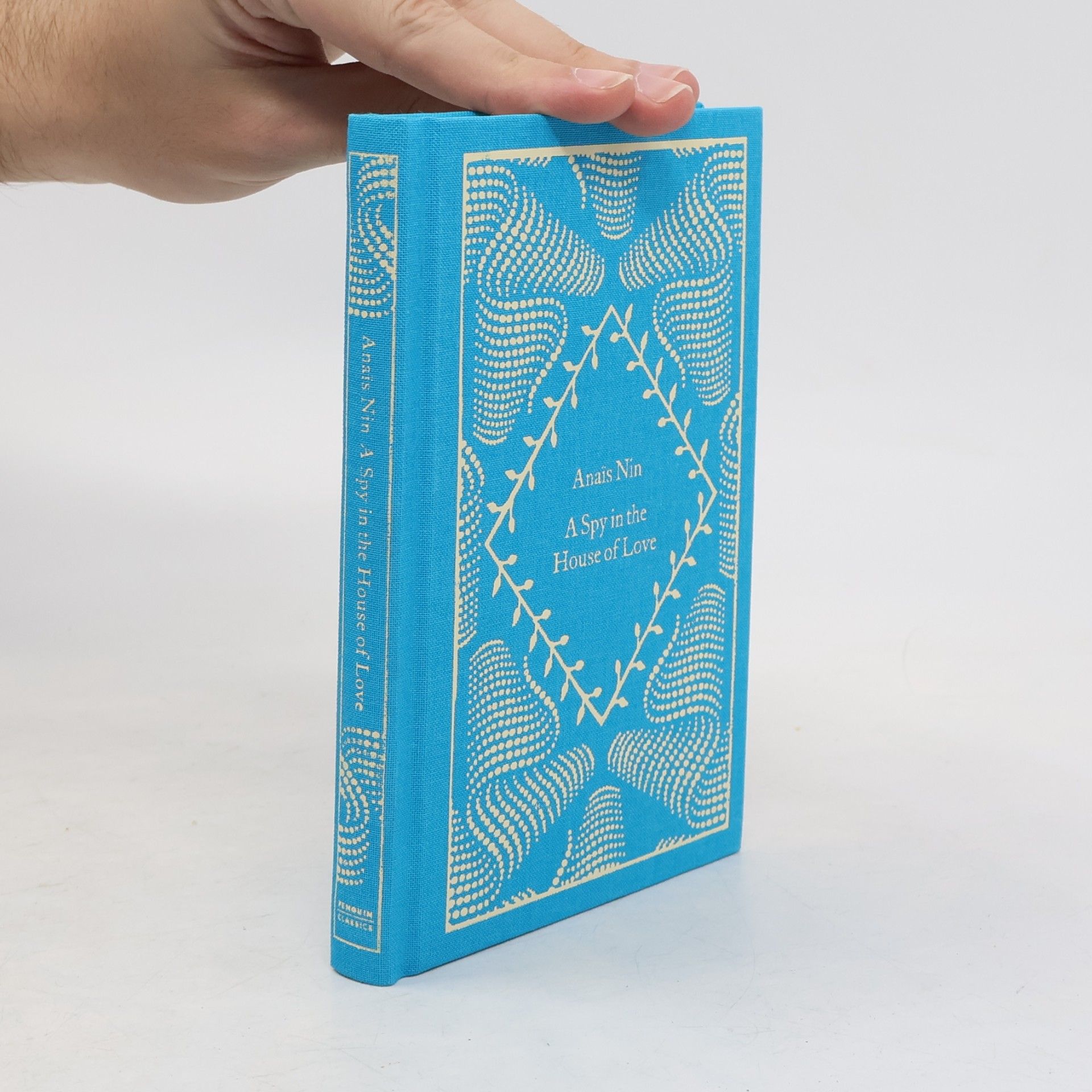 Anaïs Nin A Spy In The House Of Love