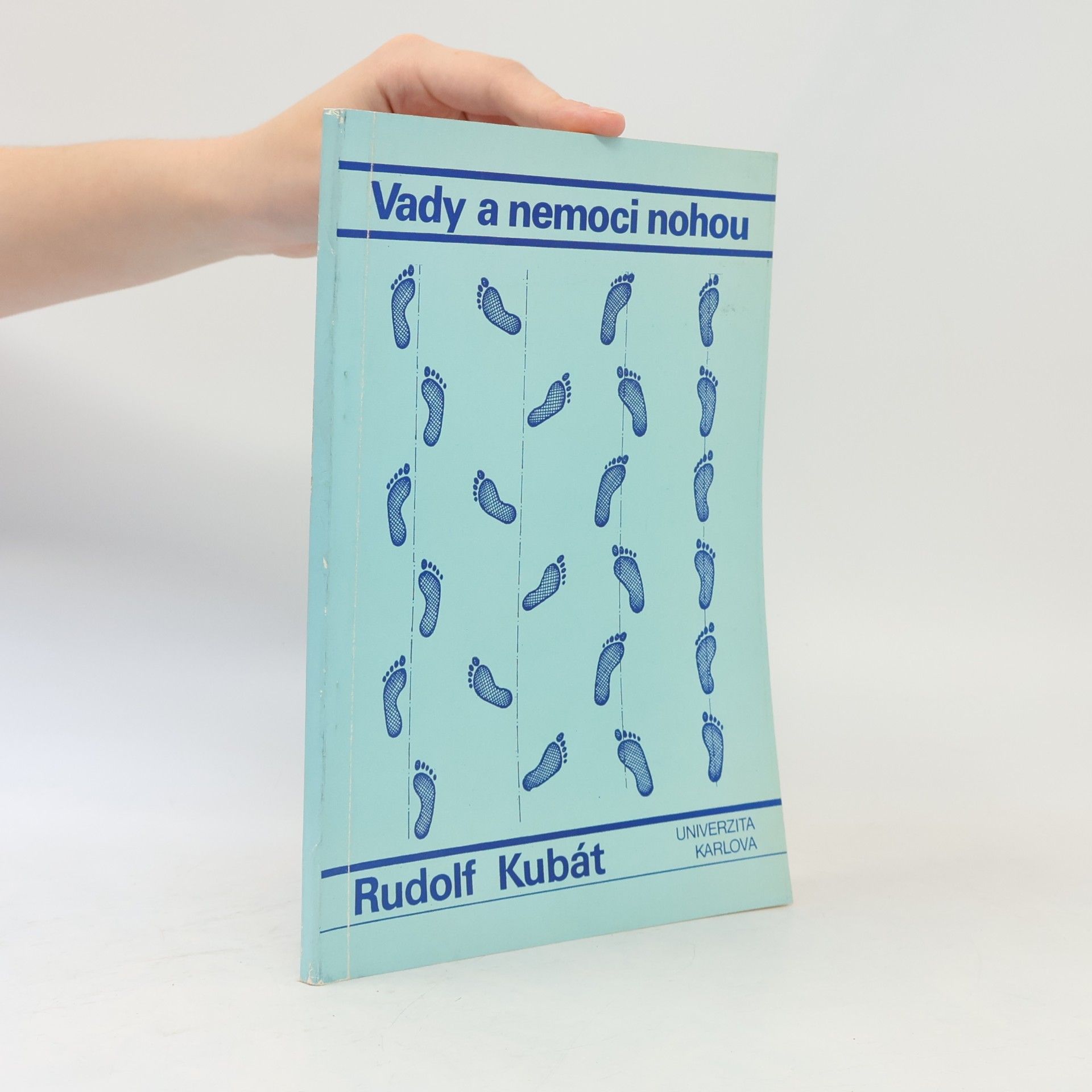 Rudolf Kubát Vady a nemoci nohou