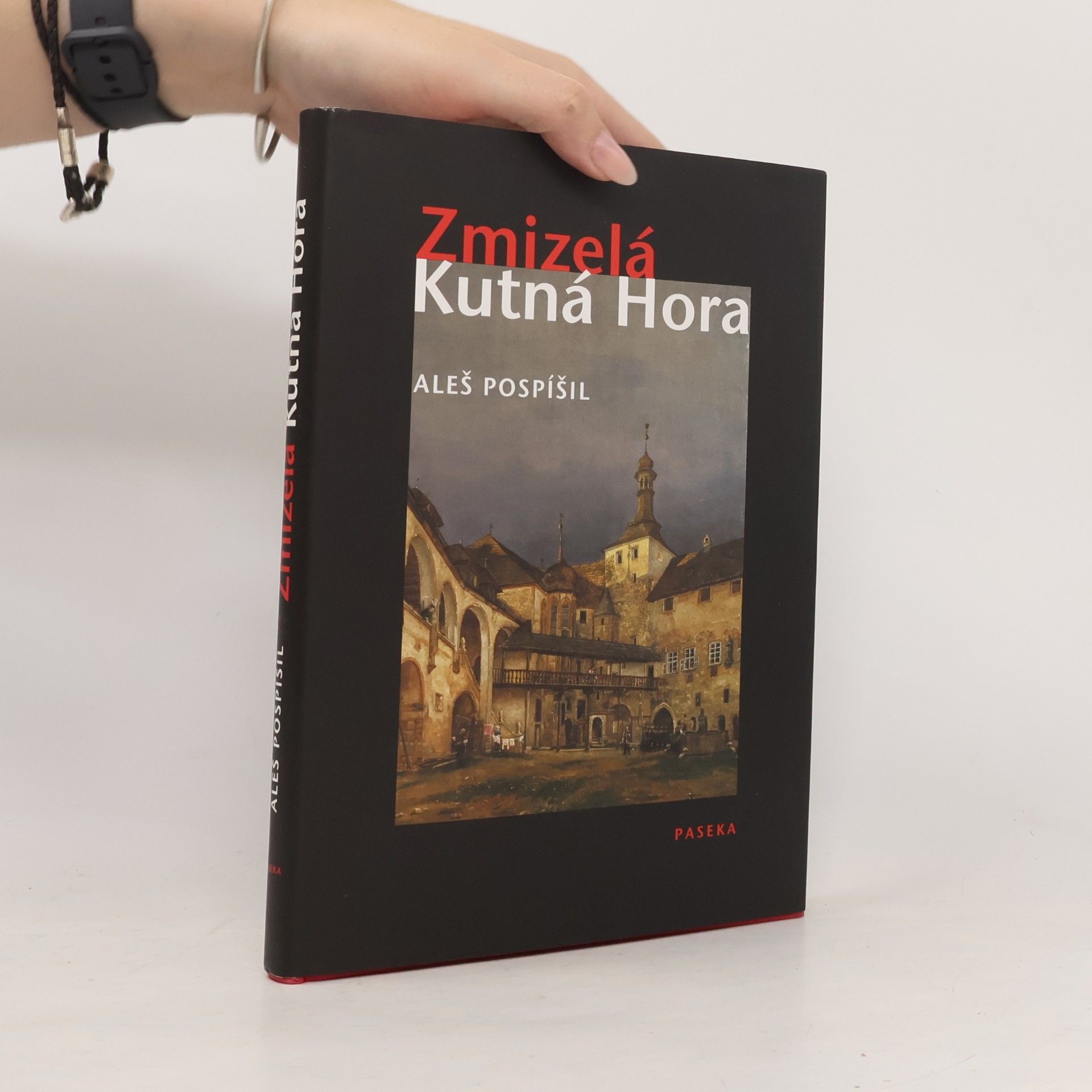 Aleš Pospíšil Zmizelá Kutná Hora
