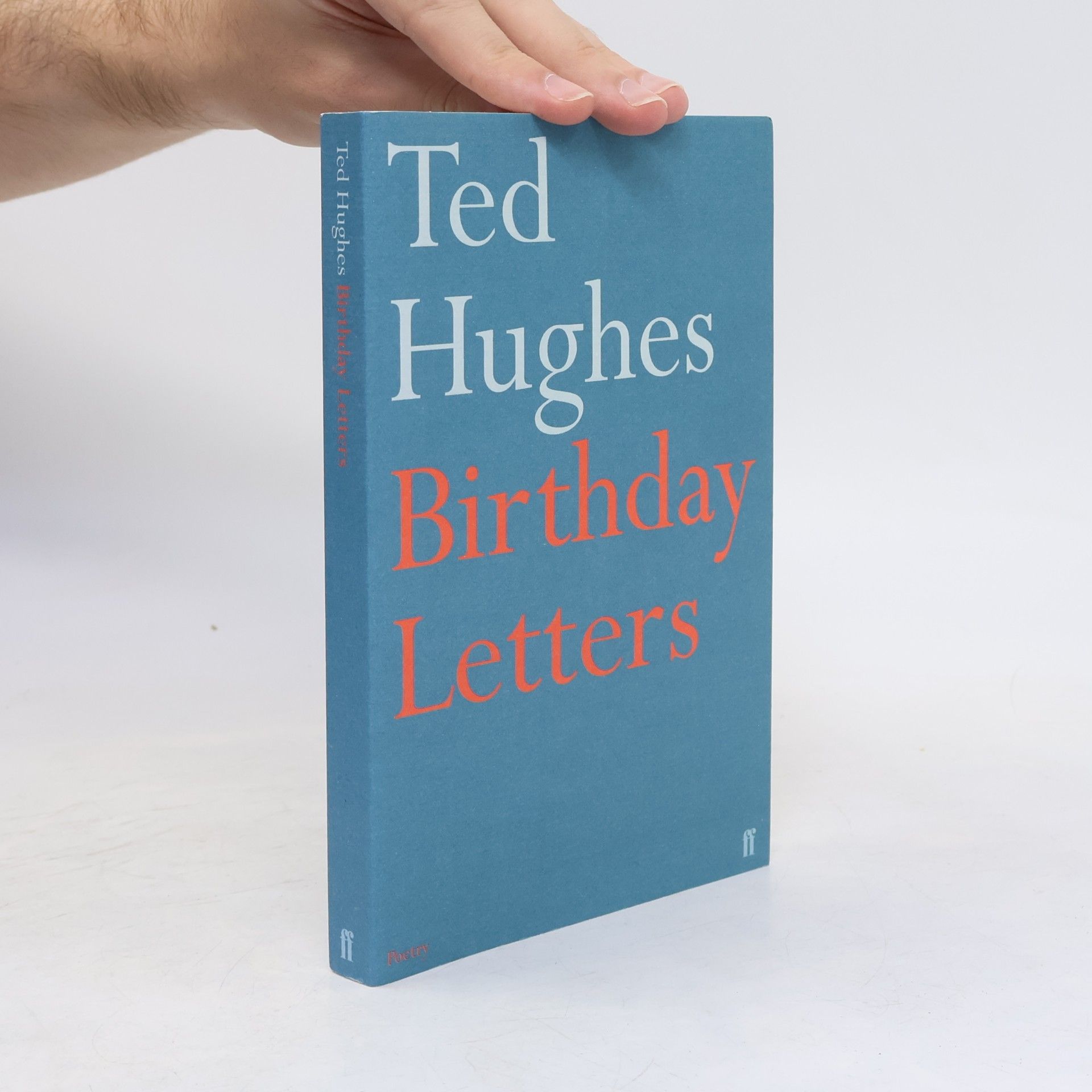 Ted Hughes Birthday letters