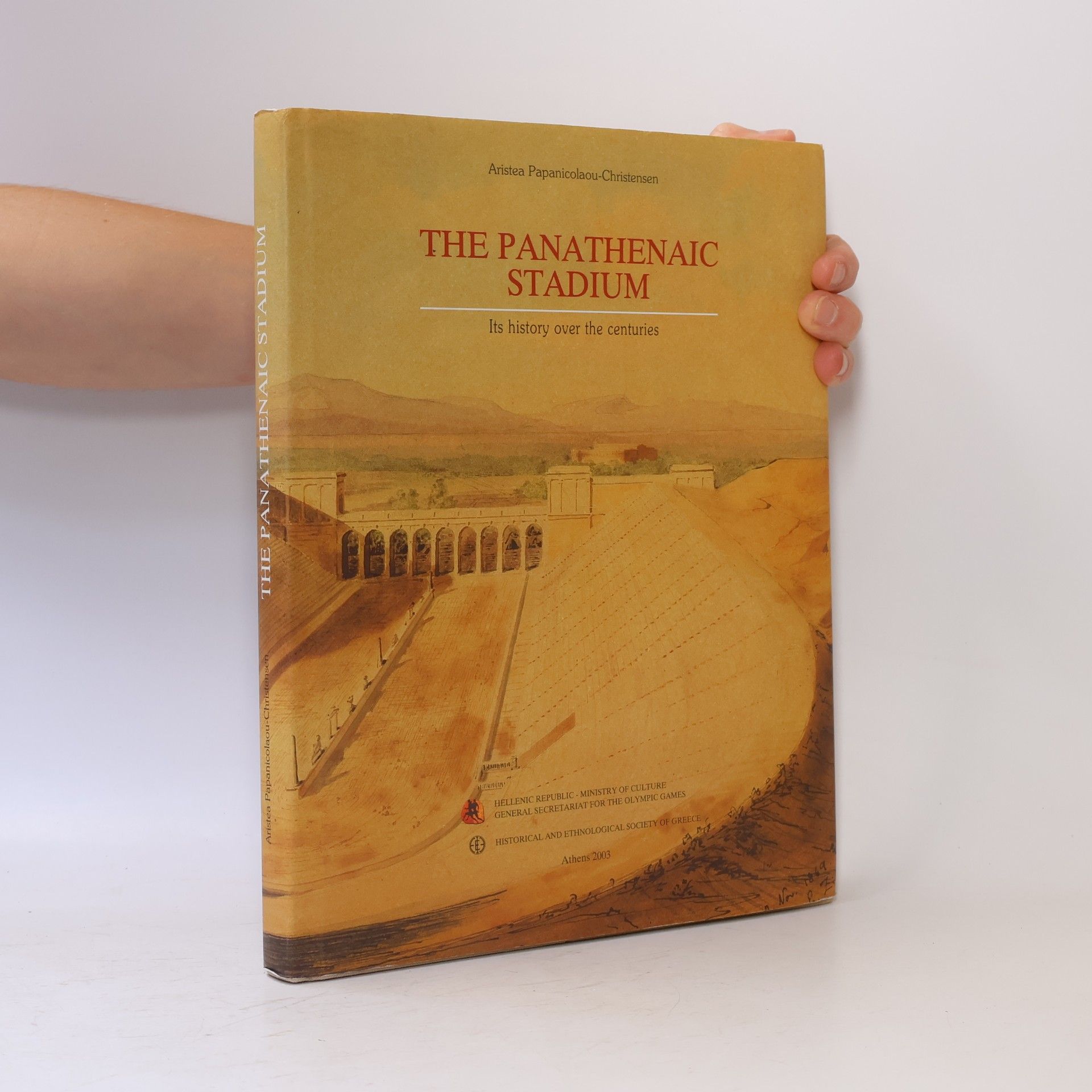 Aristéa Papanicolaou Christensen The Panathenaic Stadium. Its History Over the Centuries