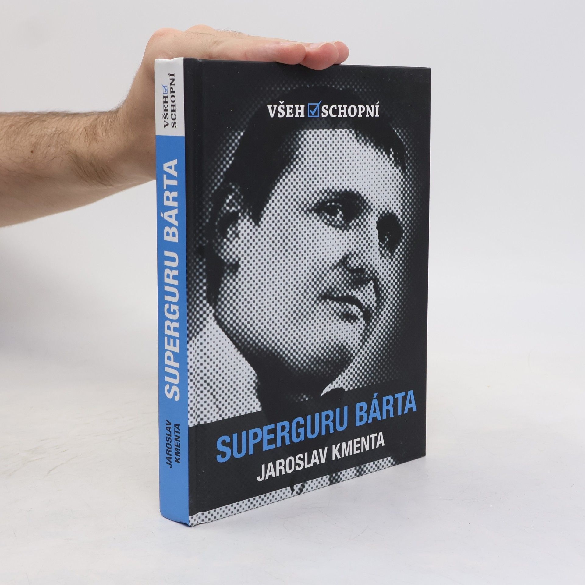 Jaroslav Kmenta Všehoschopní - superguru Bárta