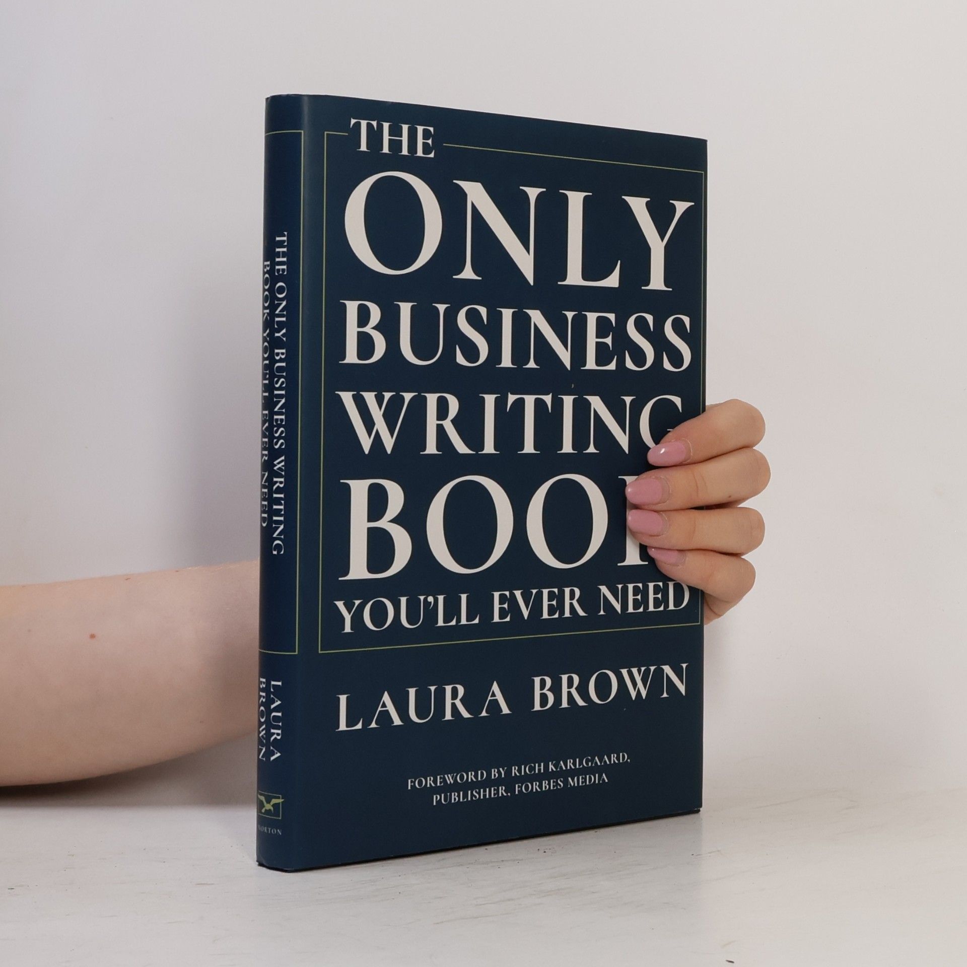 Rich Karlgaard The Only Business Writing Book You'll Ever Need
