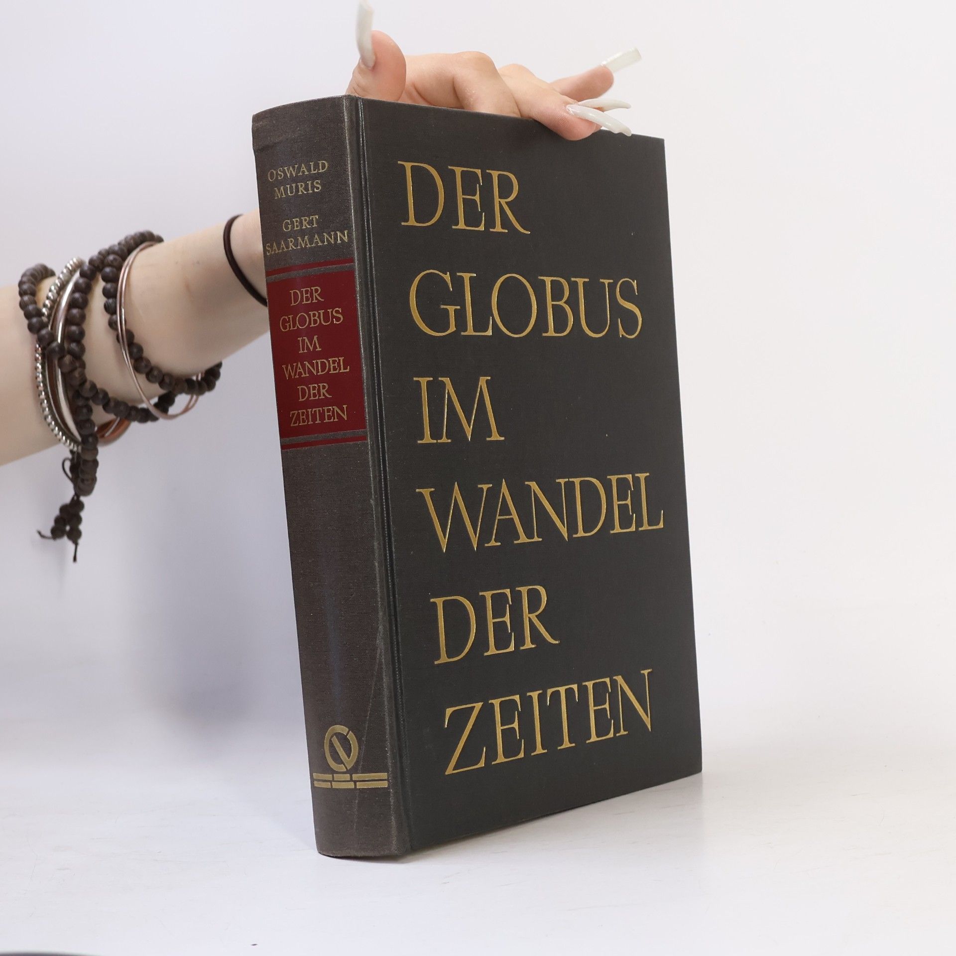 Gert Saarmann Der Globus im Wandel der Zeiten
