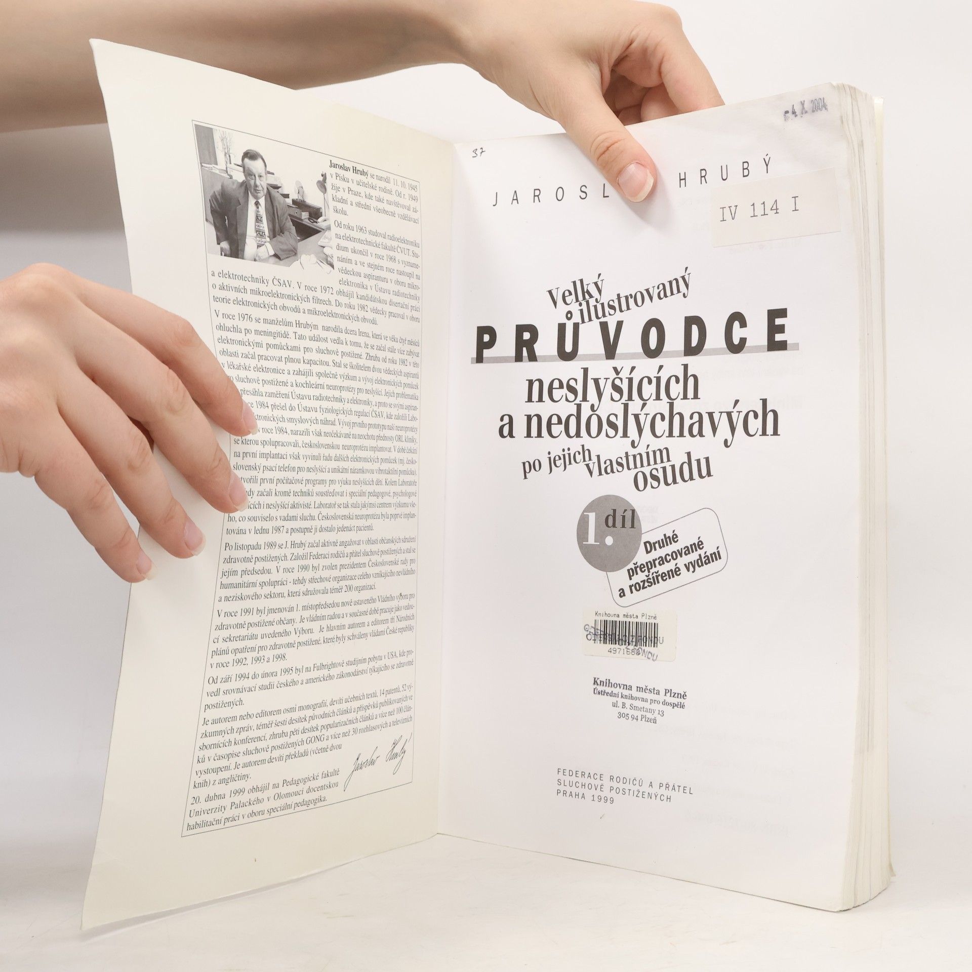 Jaroslav Hrubý Velký ilustrovaný průvodce neslyšících a nedoslýchavých po jejich vlastním osudu (1. díl)