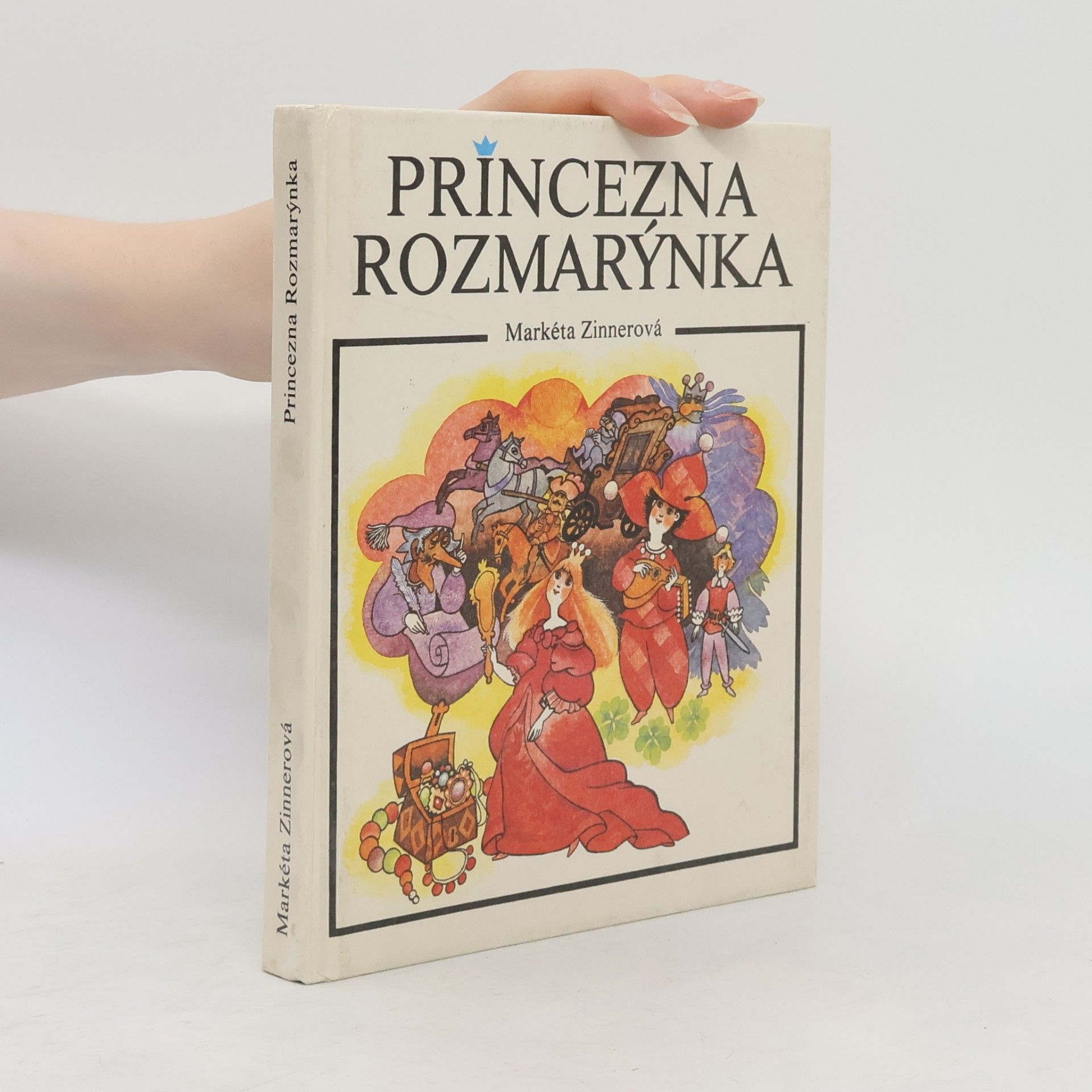 Markéta Zinnerová Princezna Rozmarýnka