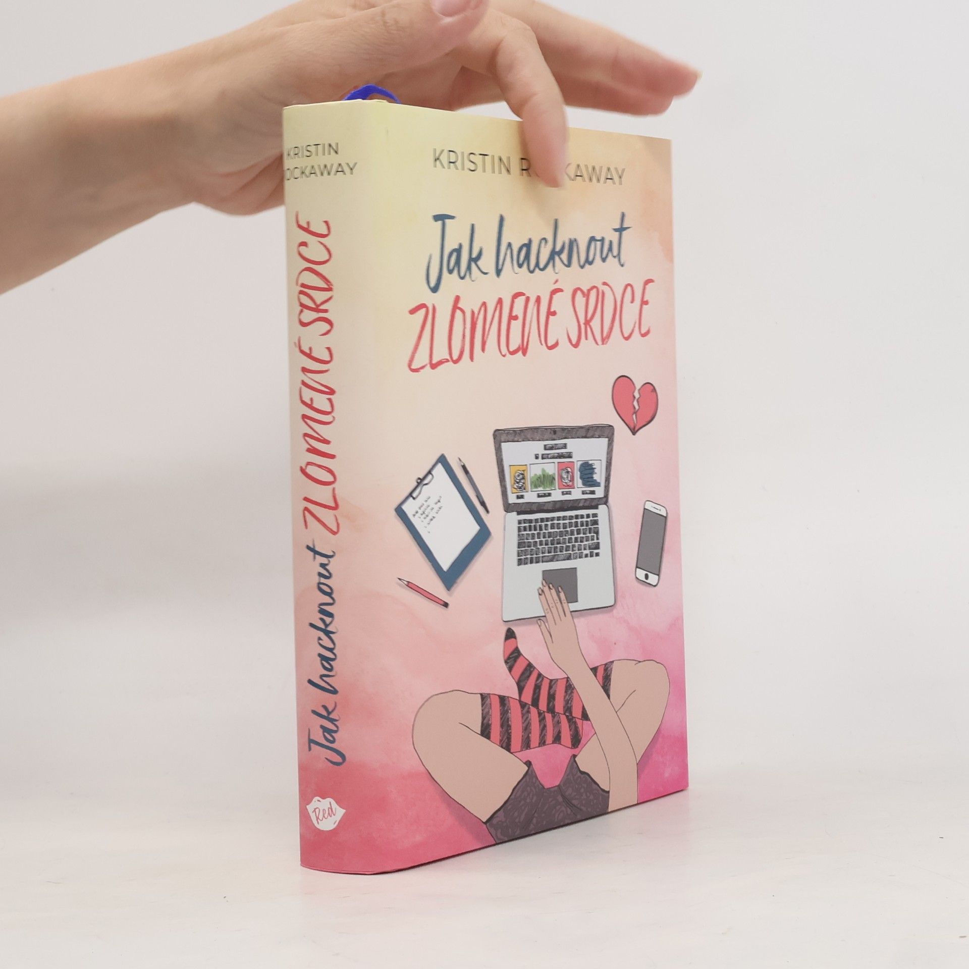 Kristin Rockaway Jak hacknout zlomené srdce