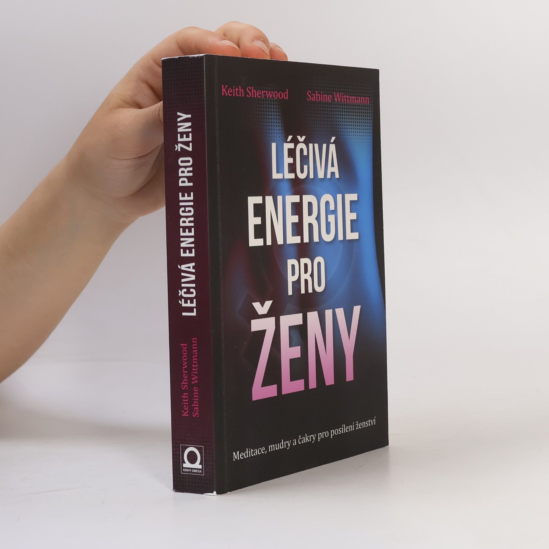 Sabine Wittmann Léčivá energie pro ženy: Meditace, mudry a čakry pro posílení ženství
