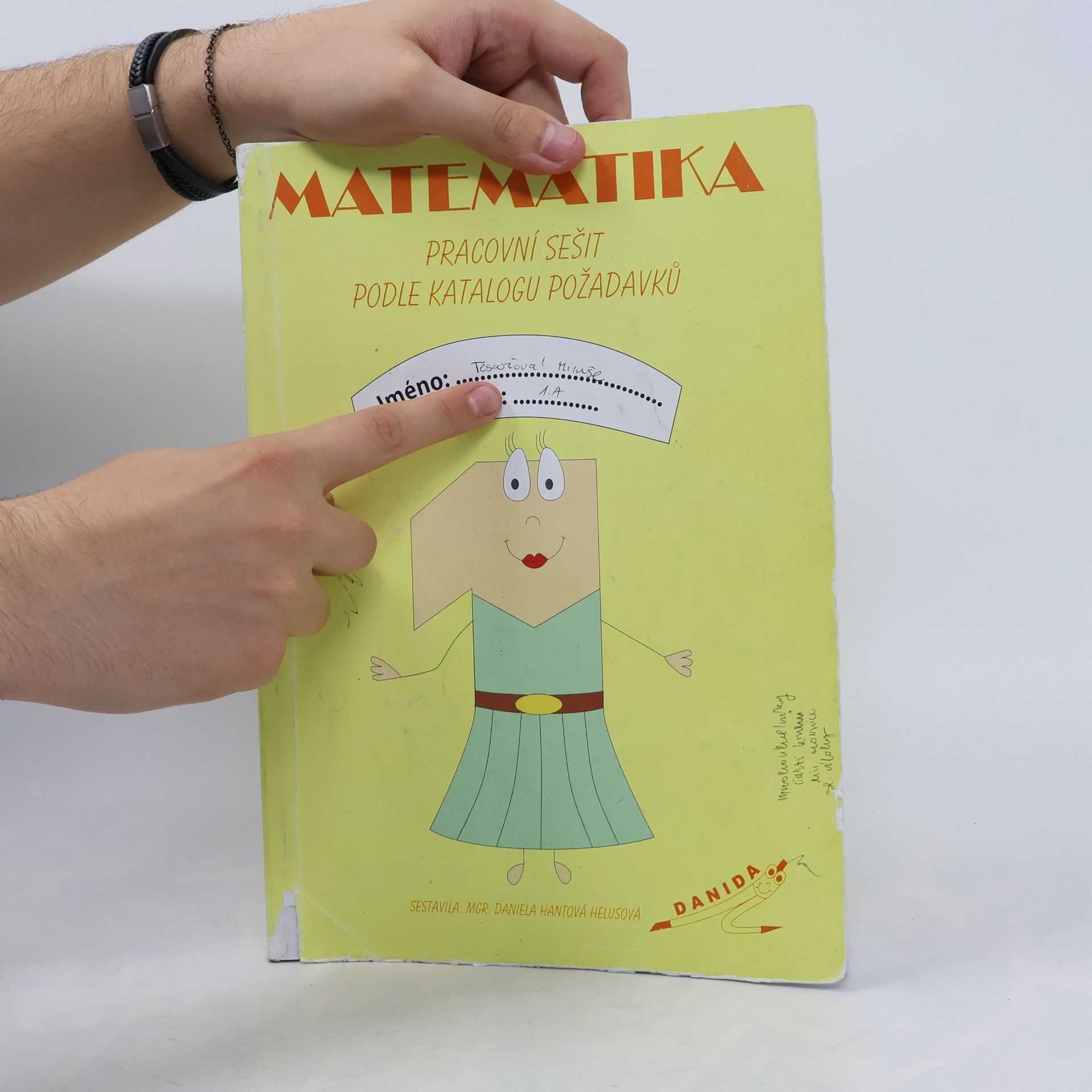Daniela Hantová Helusová Matematika 1. Pracovní sešit podle katalogu požadavků