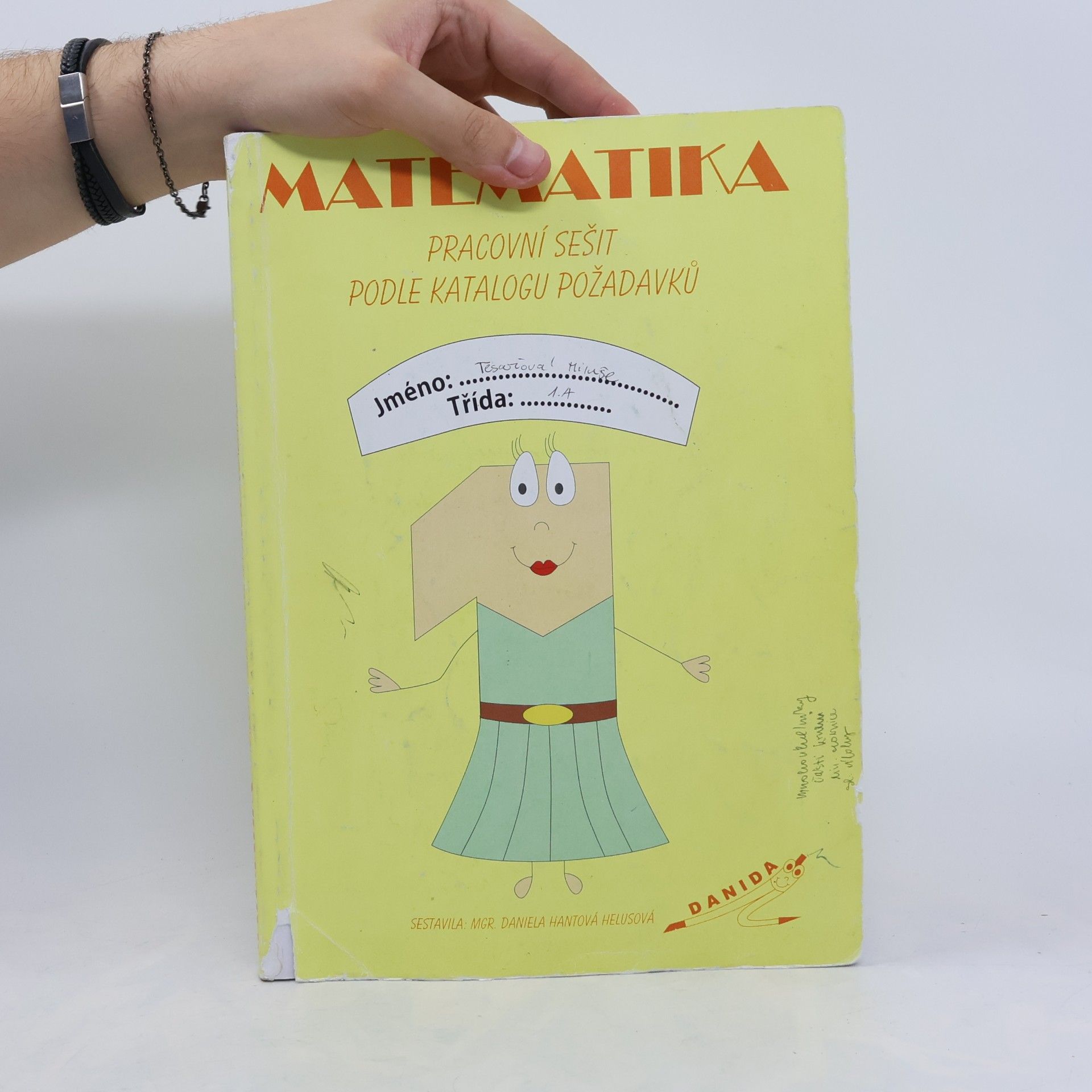 Daniela Hantová Helusová Matematika 1. Pracovní sešit podle katalogu požadavků