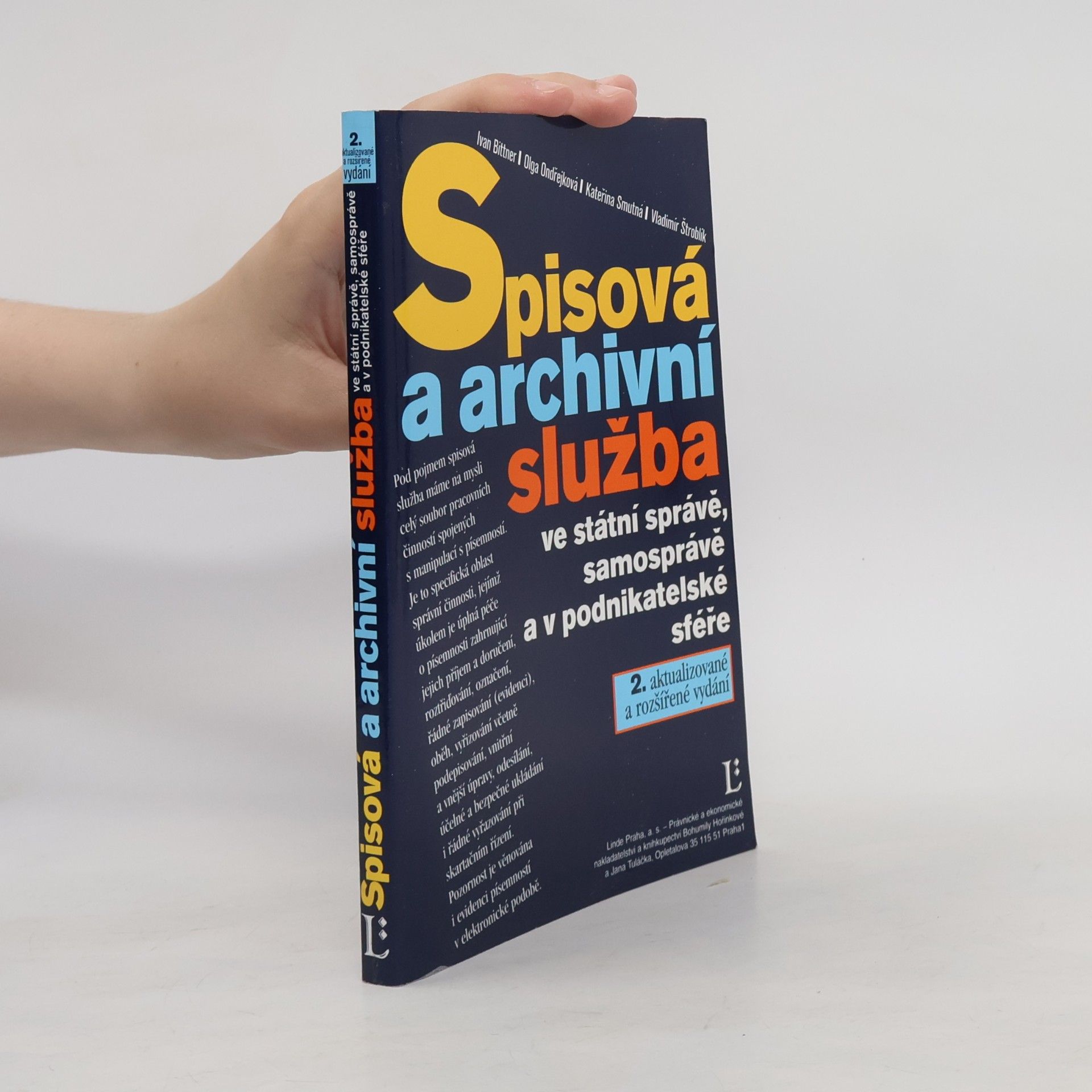 Ivan Bittner Spisová a archivní služba ve státní správě, samosprávě a v podnikatelské sféře
