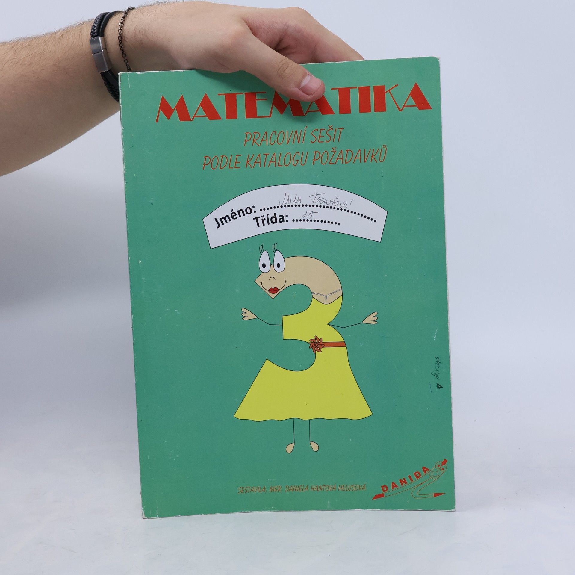 Daniela Hantová Helusová Matematika. Pracovní sešit podle katalogu požadavků 3