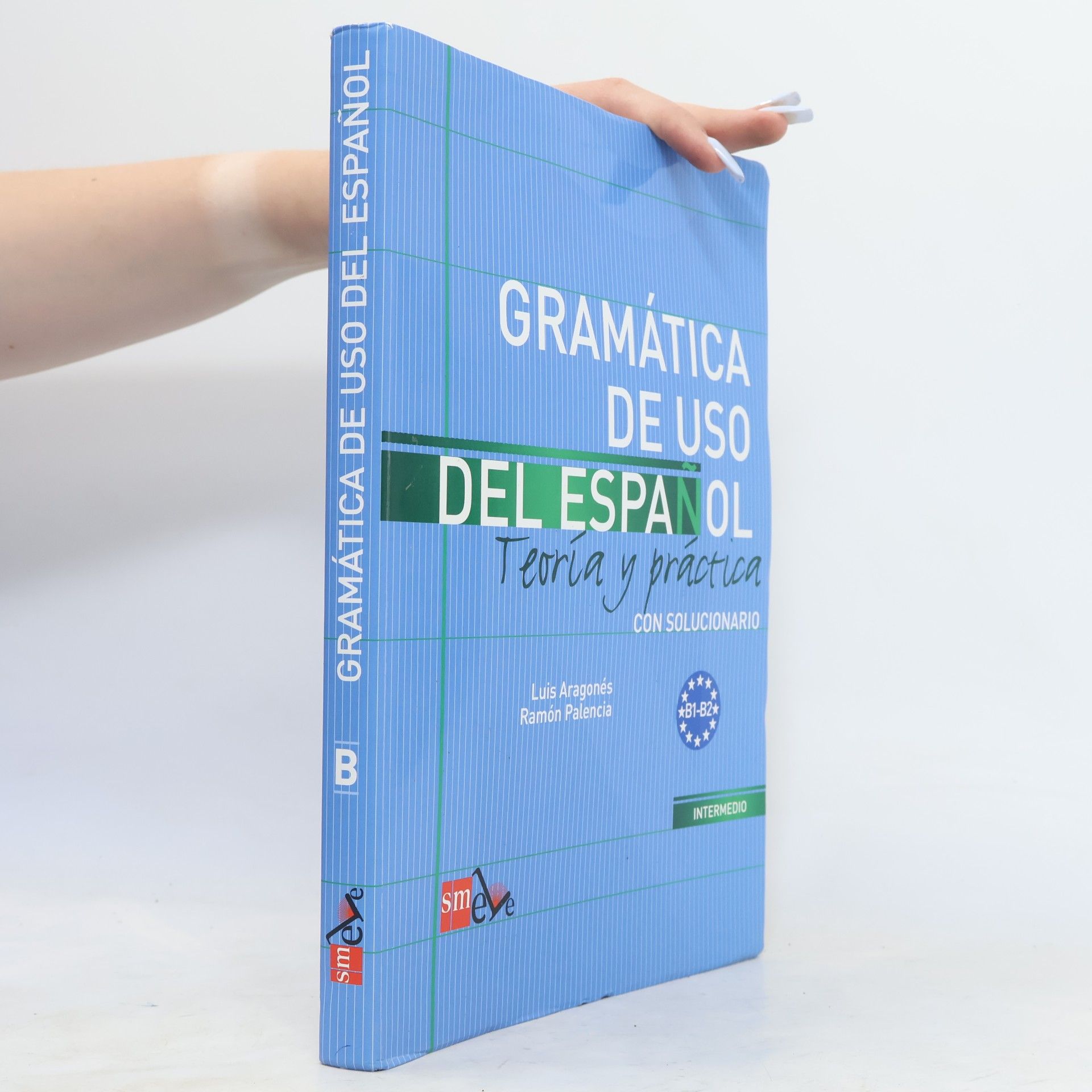 Gramática de USO del Español : teoría y práctica : con solucionario : B1-B2
