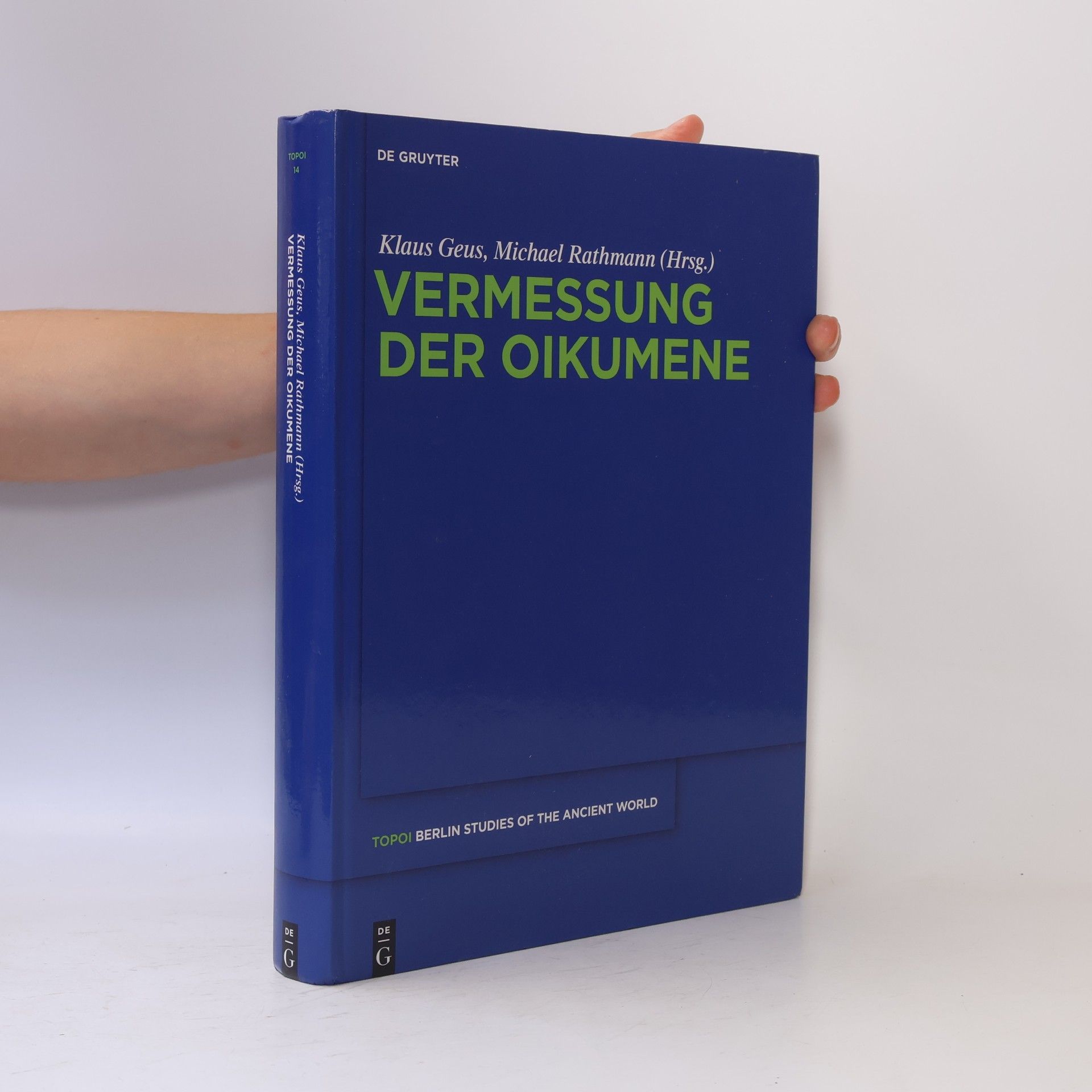 Topoi – Berlin Studies of the Ancient World - 14: Vermessung der Oikumene