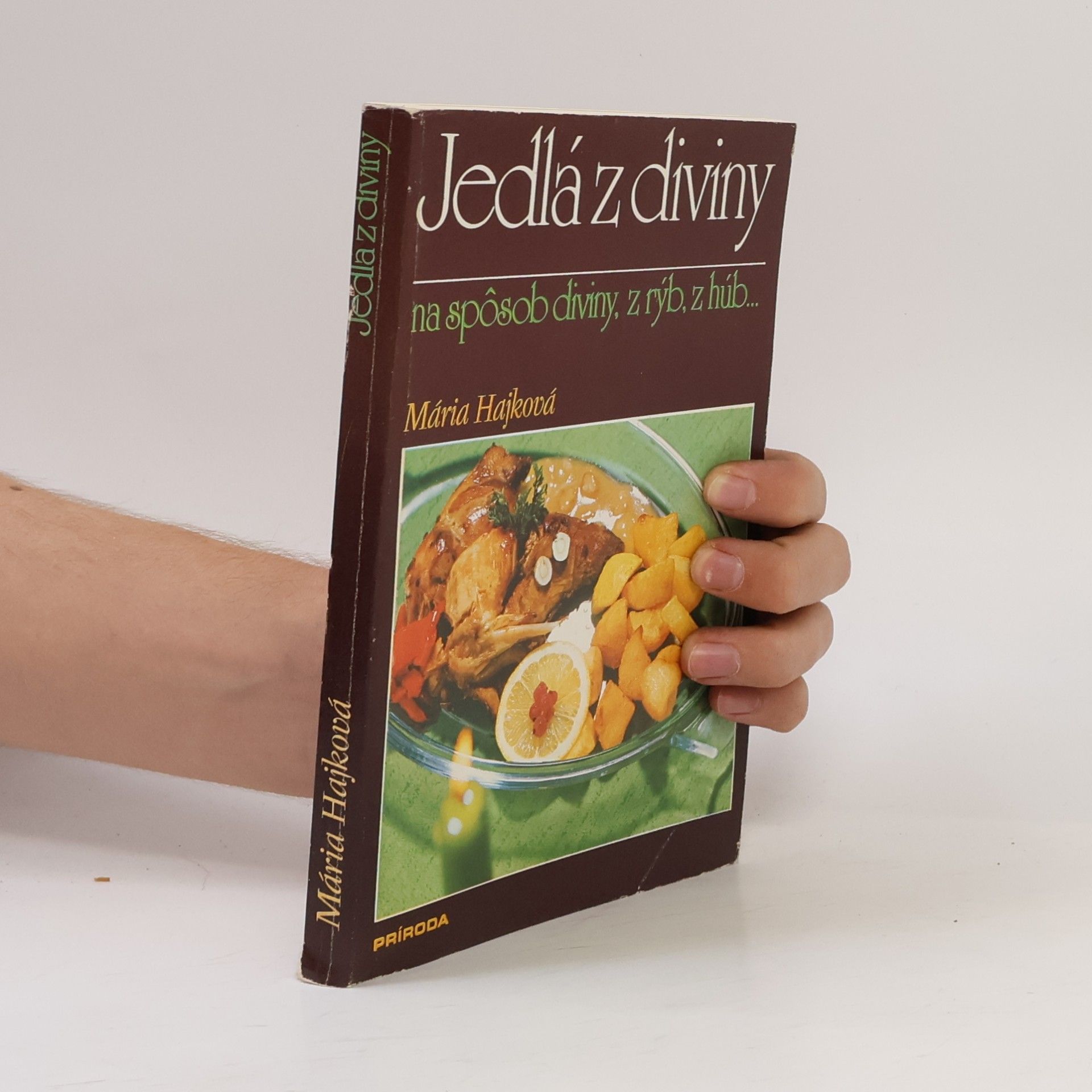 Mária Hajková Jedlá z diviny na spôsob diviny, z rýb, z húb...