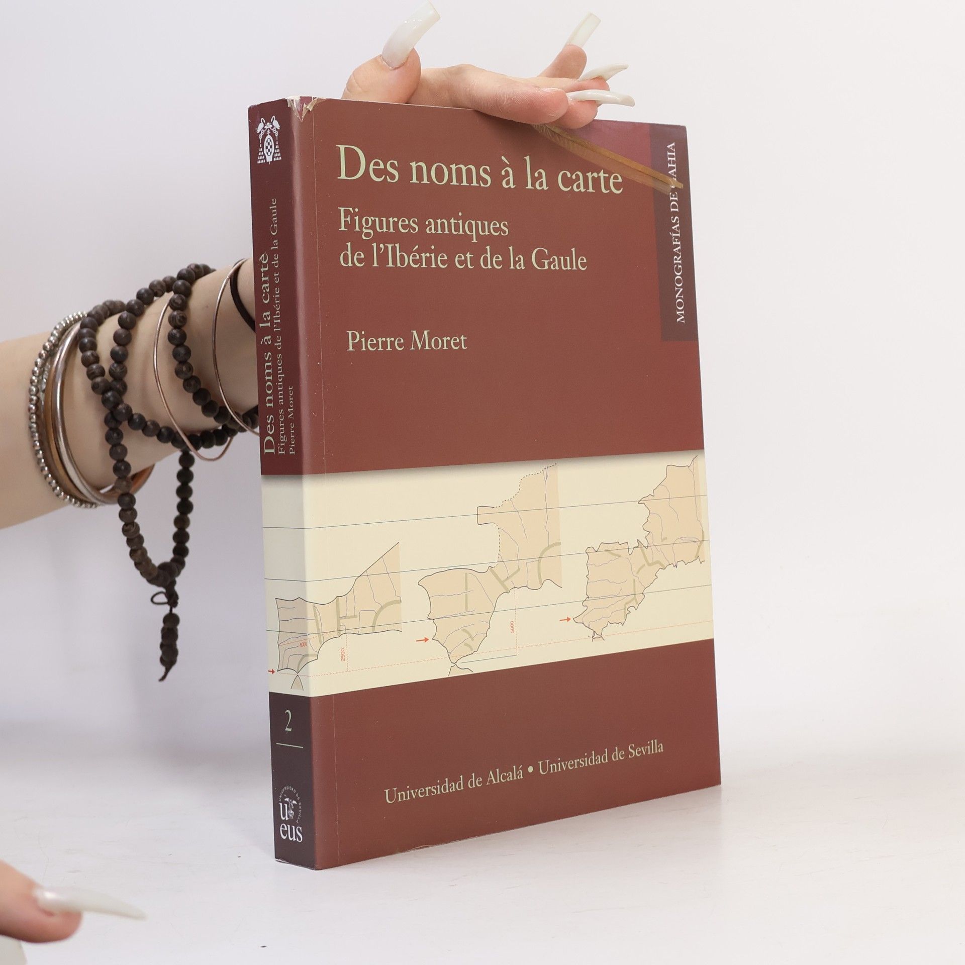 Pierre Moret Monografías de AHIA - 2: Des noms à la carte