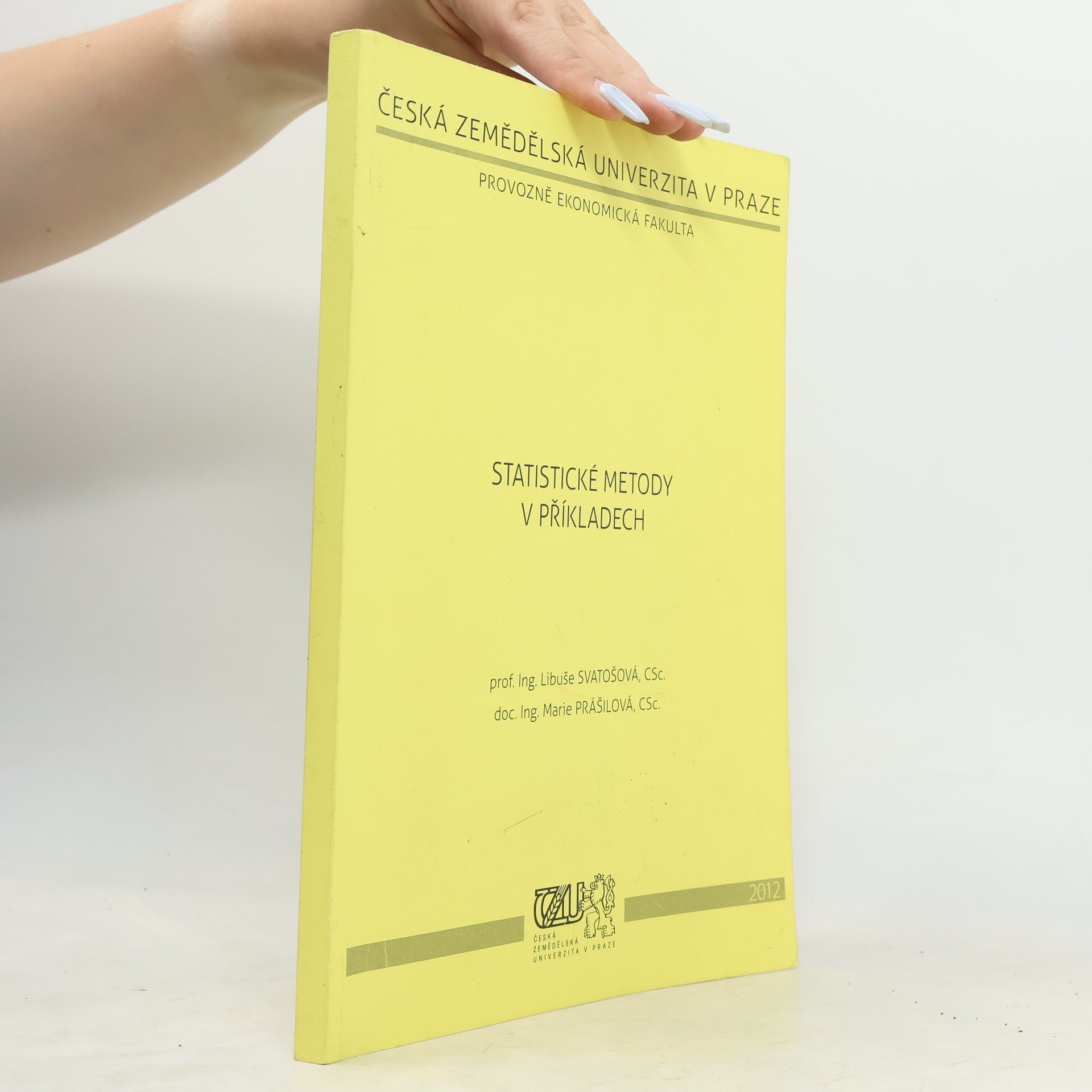 Libuše Svatošová Statistické metody v příkladech
