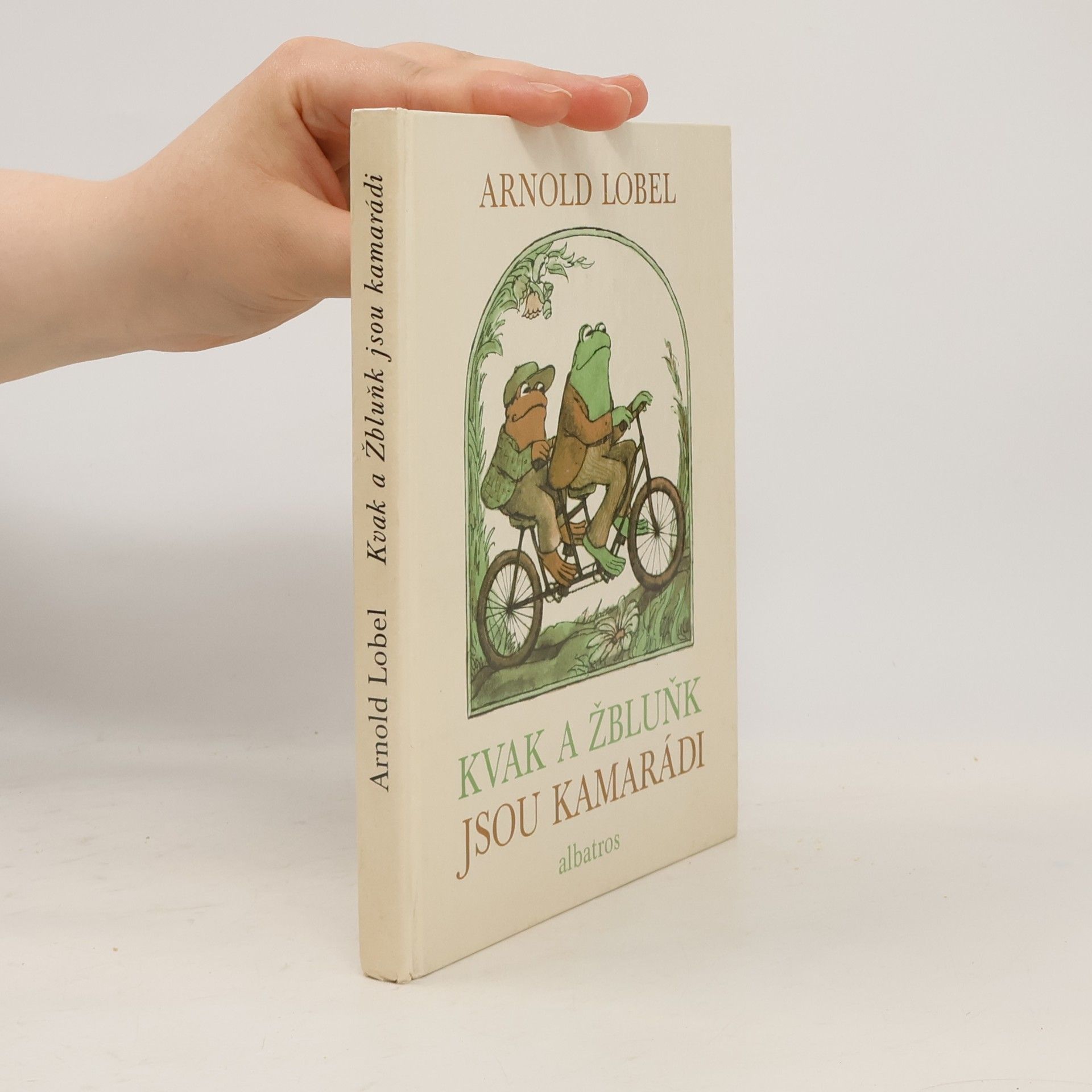 Arnold Lobel Kvak a Žbluňk jsou kamarádi