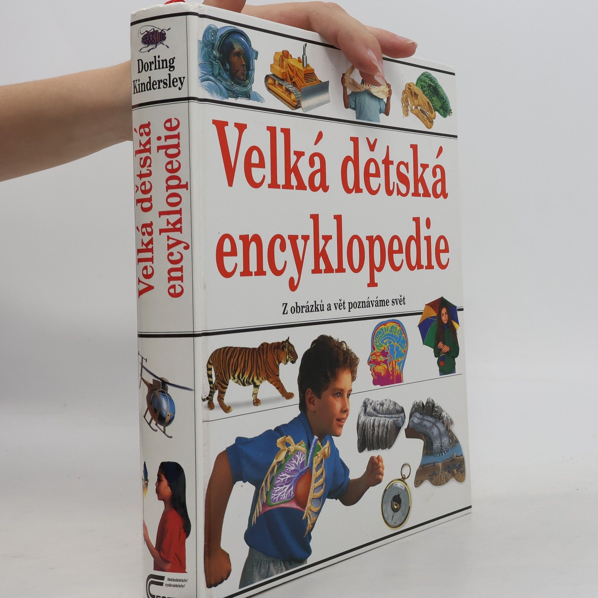 Kolektív autorov Velká dětská encyklopedie : [z obrázků a vět poznáváme svět]