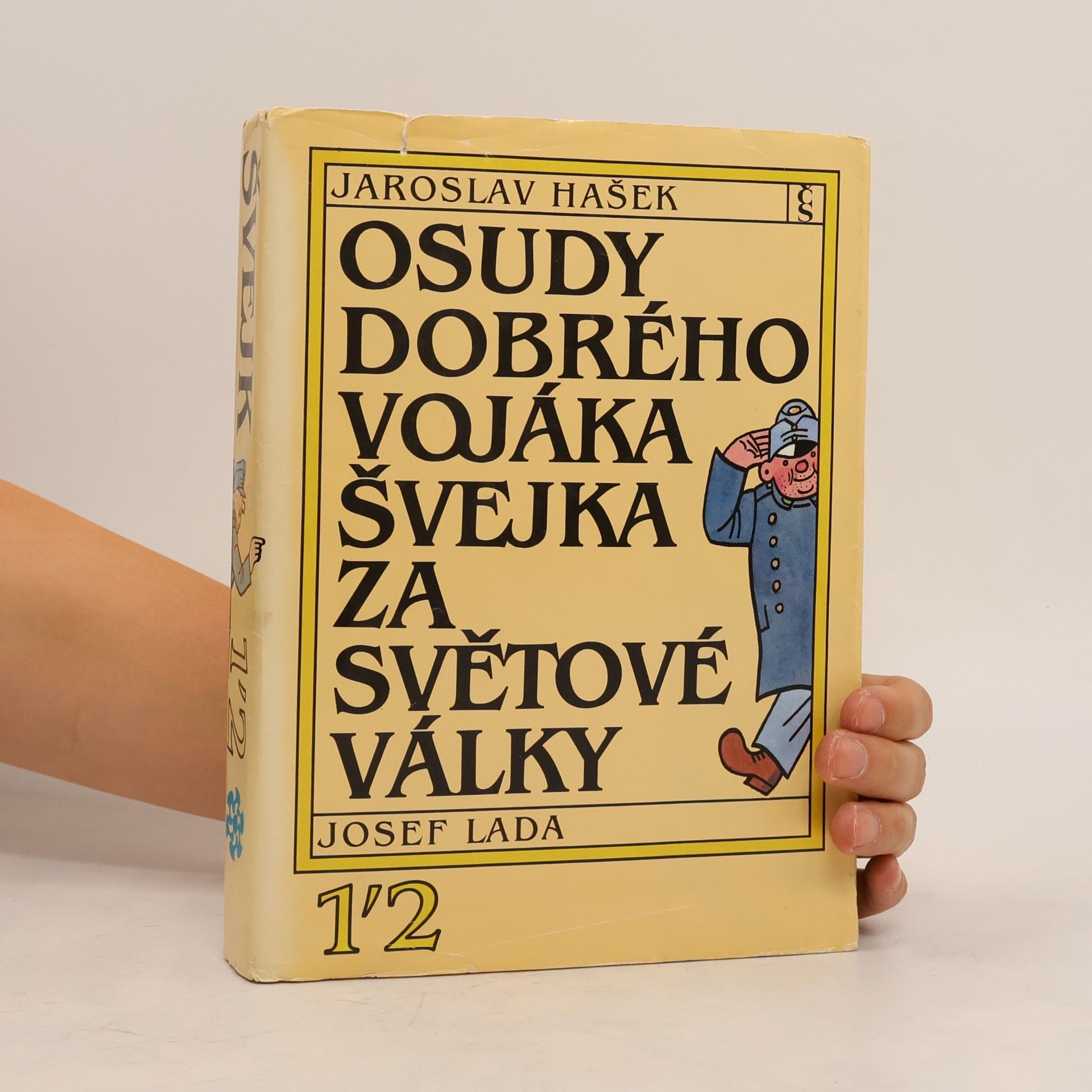 Jaroslav Hašek Osudy dobrého vojáka Švejka za světové války 1-2