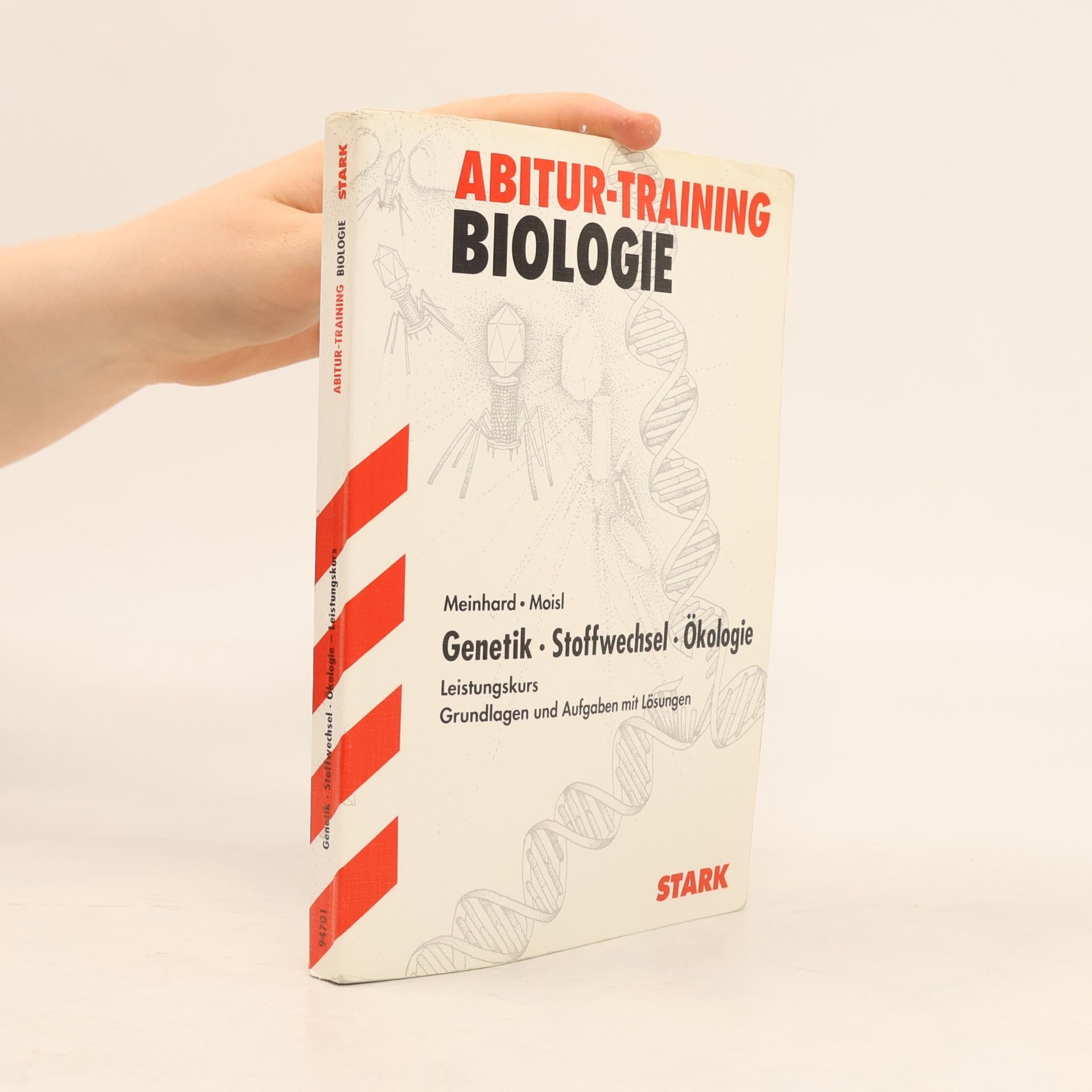 Franz Moisl Abitur-Training Biologie 1. Genetik, Stoffwechsel, Ökologie