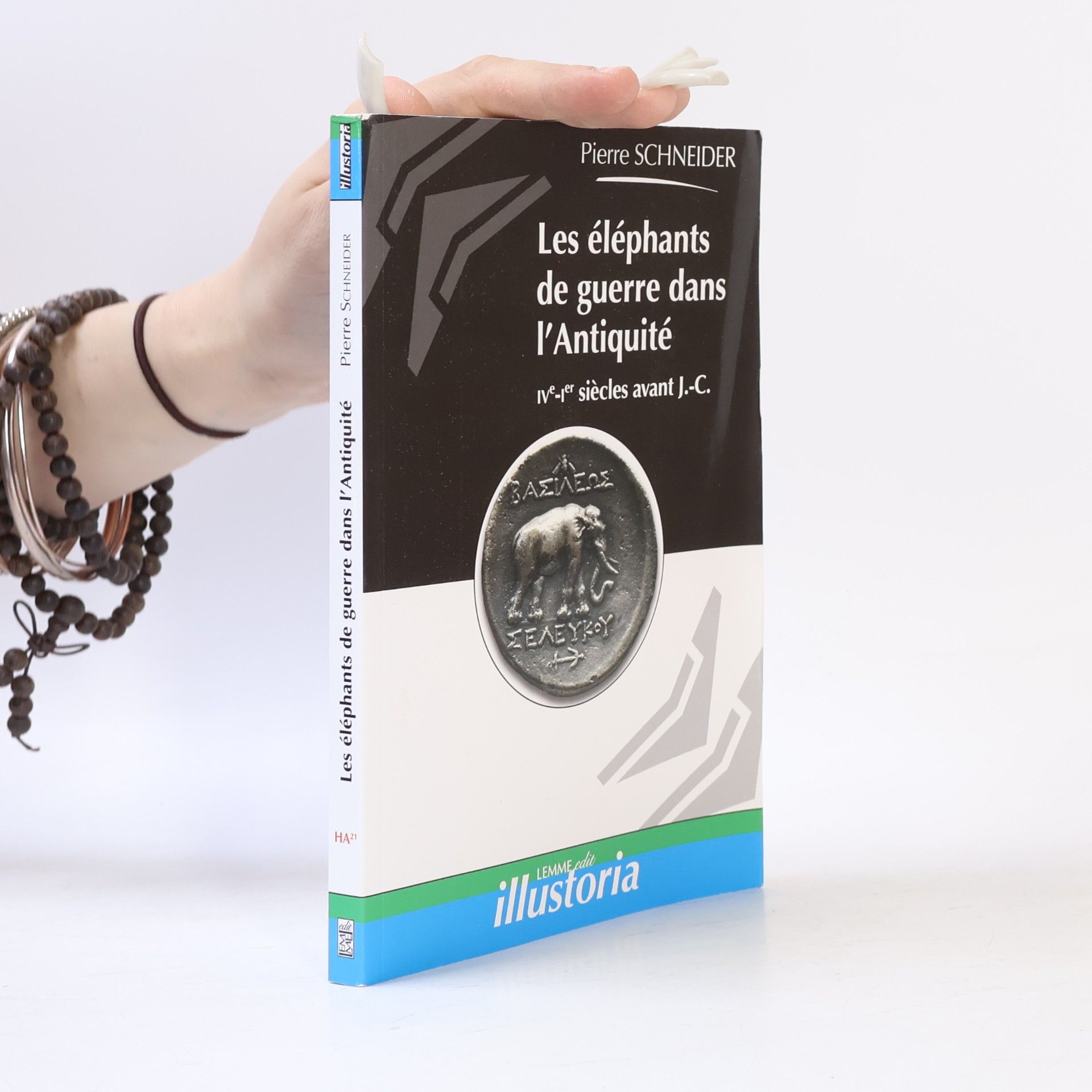Les éléphants de guerre dans l'Antiquité IVe-Ier siècles avant J.-C.