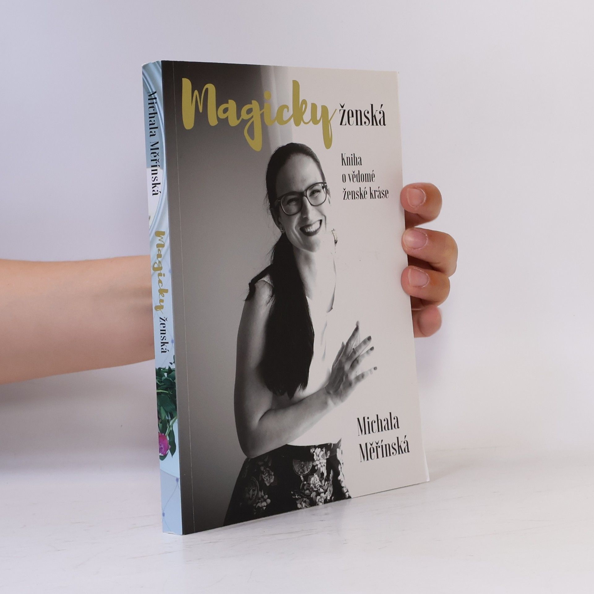 Michala Měřínská Magicky ženská. Kniha o vědomé ženské kráse.