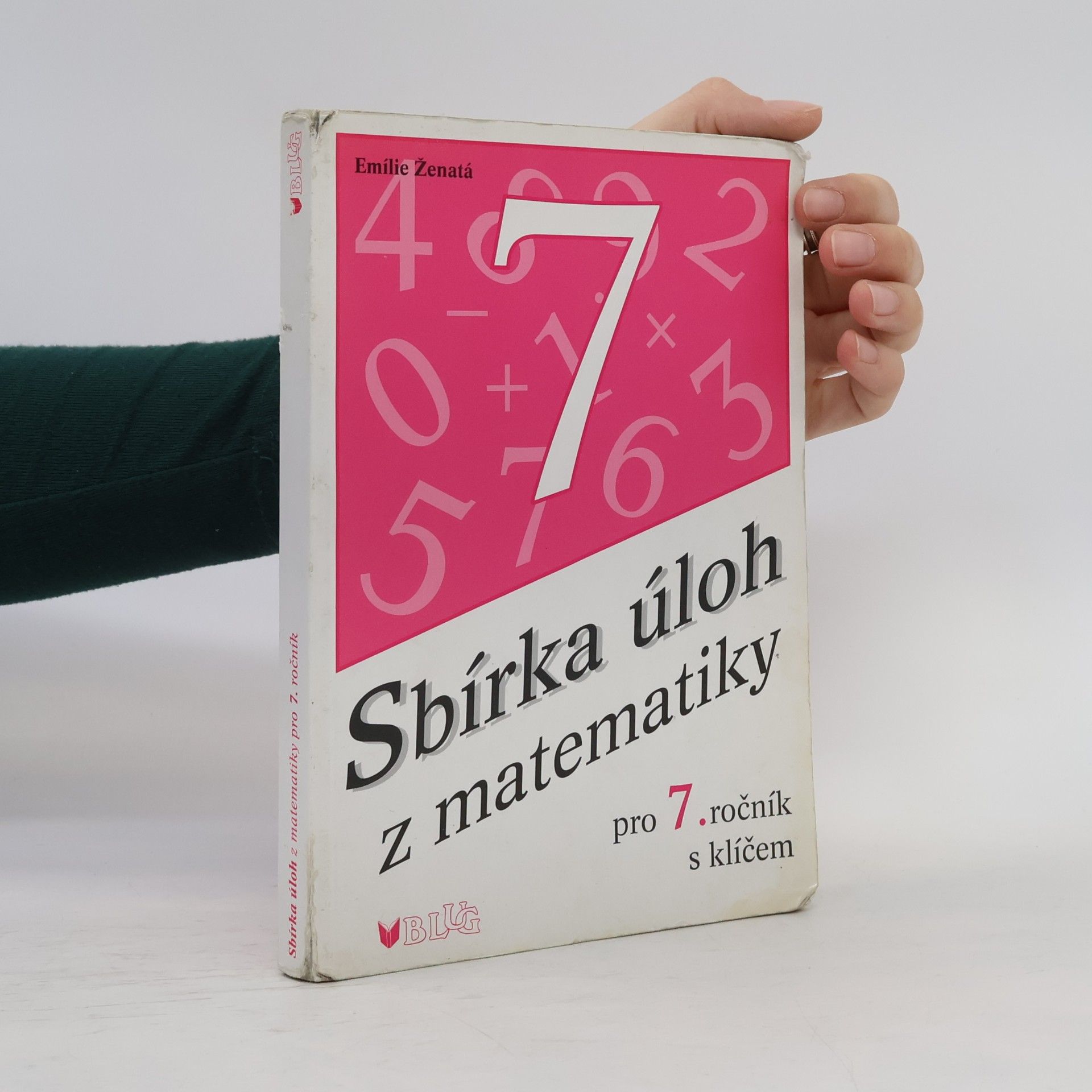 Emílie Ženatá Sbírka úloh z matematiky pro 7. ročník