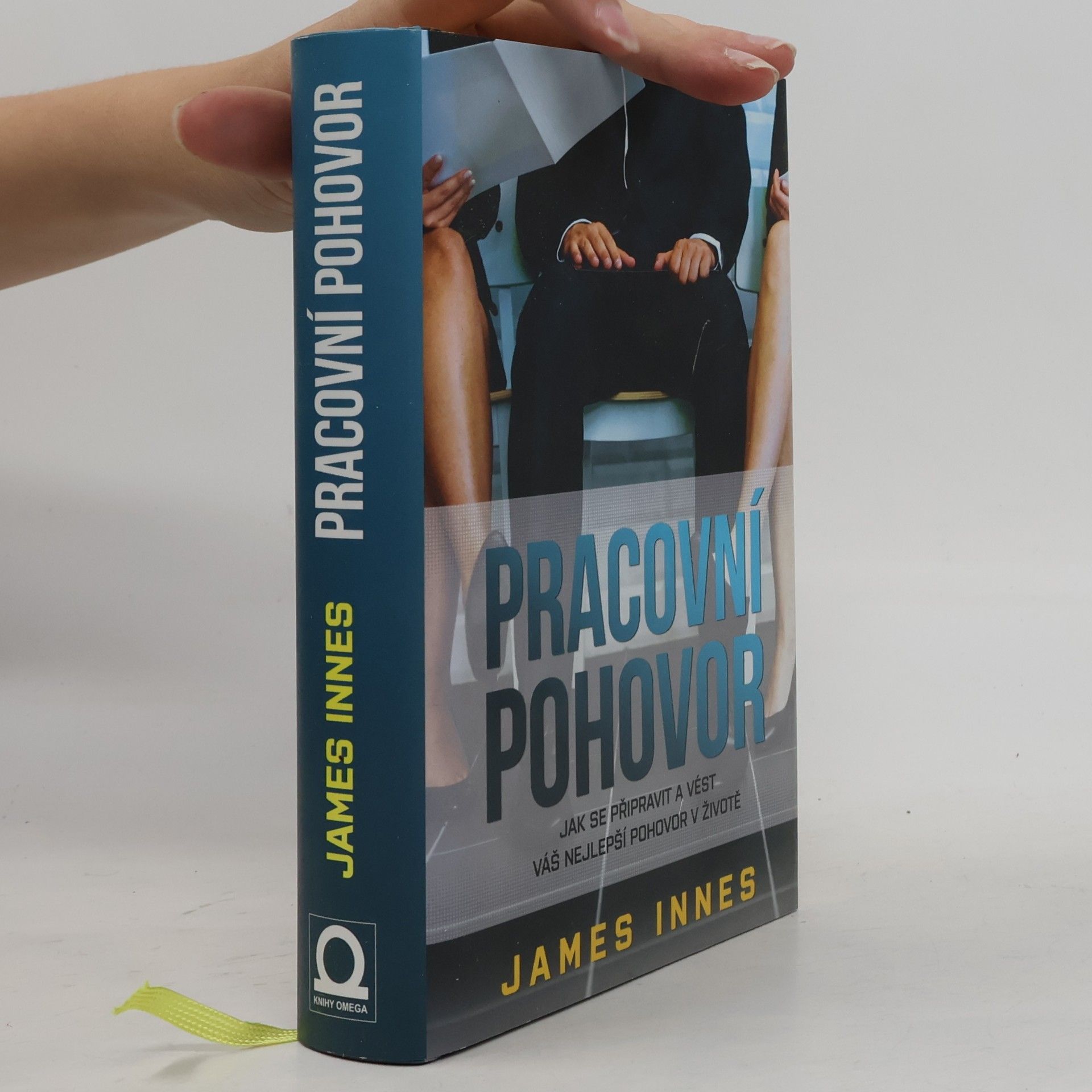 James Innes Pracovní pohovor. Jak se připravit a vést váš nejlepší pohovor v životě