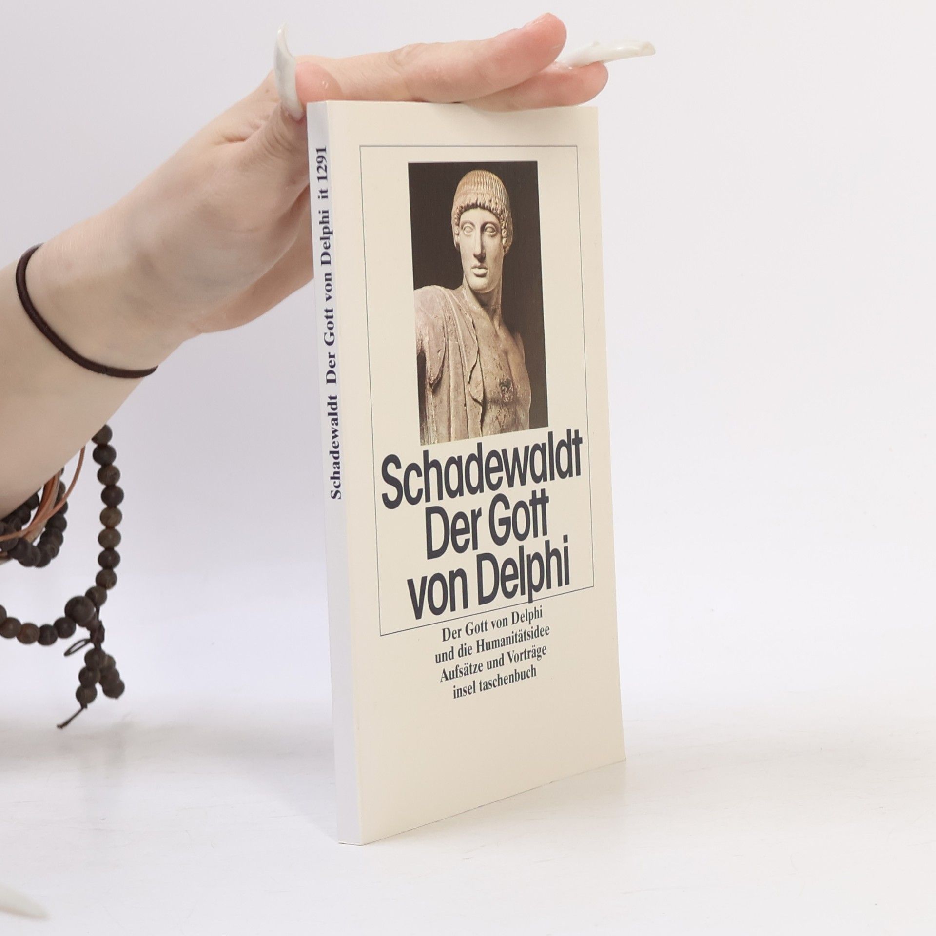 Wolfgang Schadewaldt Der Gott von Delphi und die Humanitätsidee