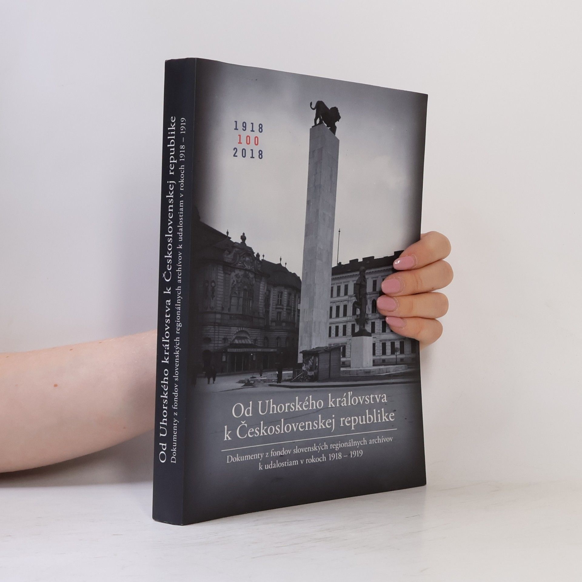 Autorenkollektiv Od Uhorského kráľovstva k Československej republike