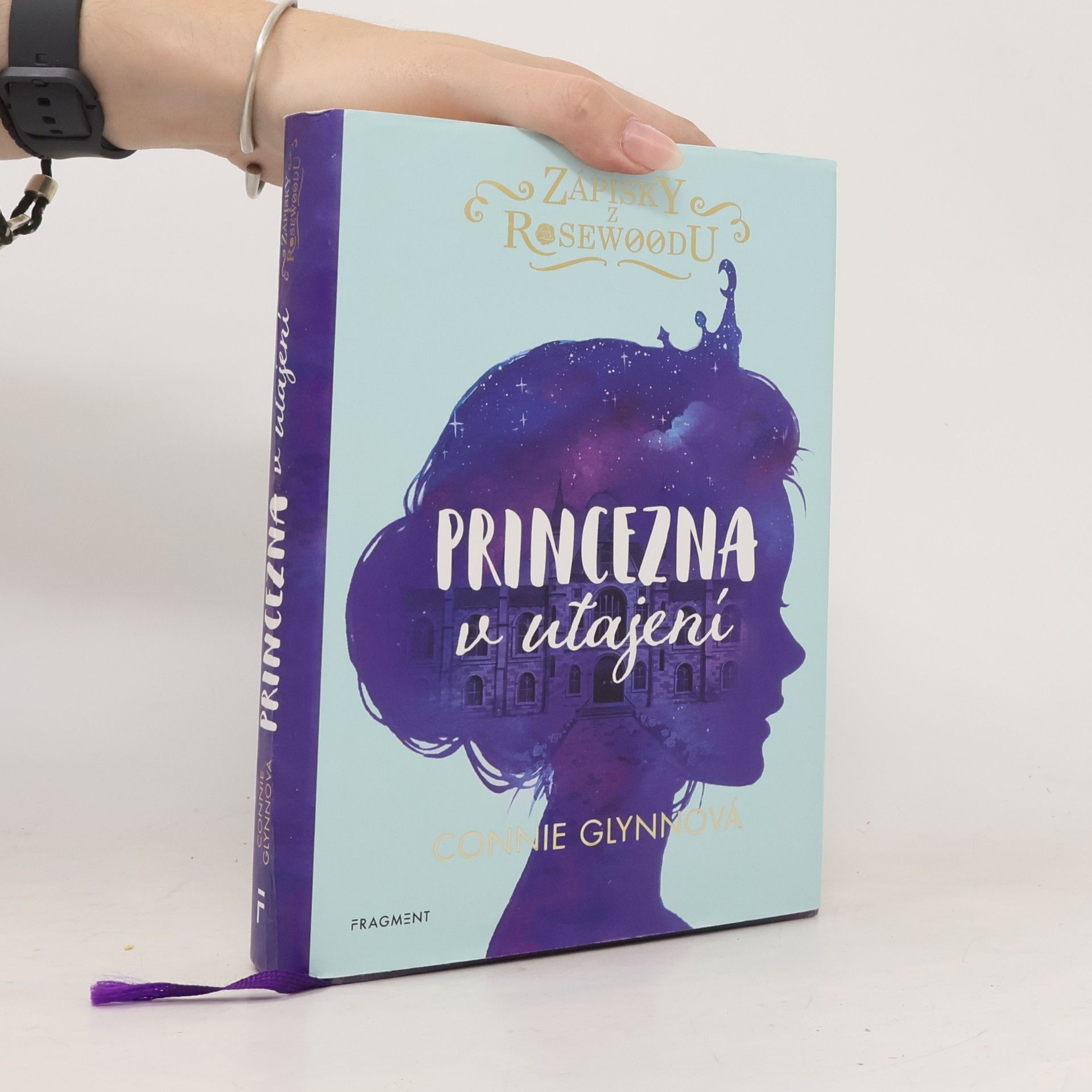 Connie Glynn Zápisky z Rosewoodu. Princezna v utajení