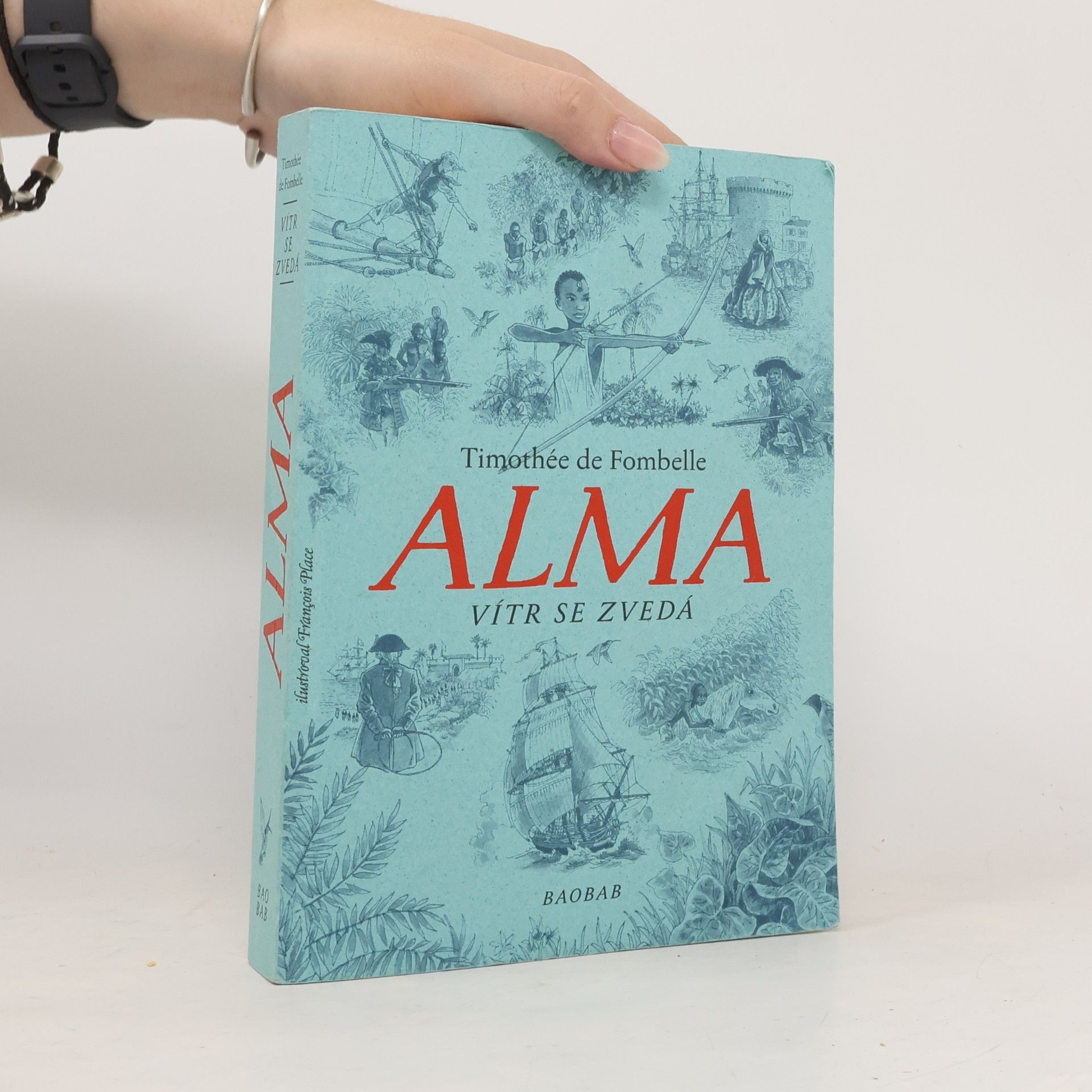Timothée de Fombelle Alma. Vítr se zvedá