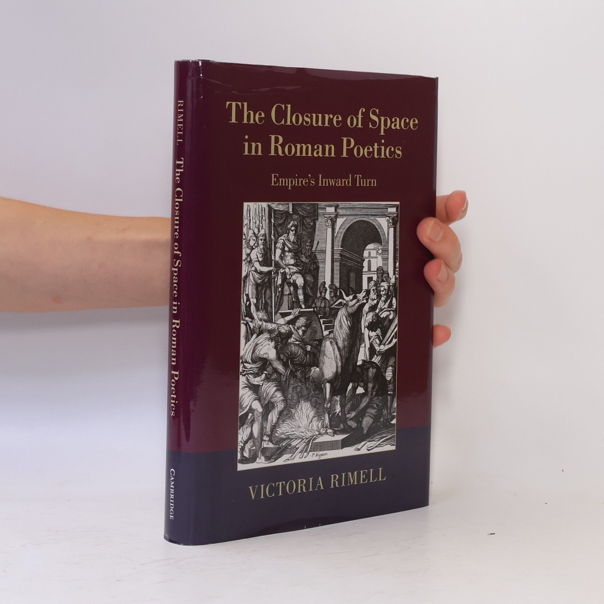 Victoria Rimell The Closure of Space in Roman Poetics