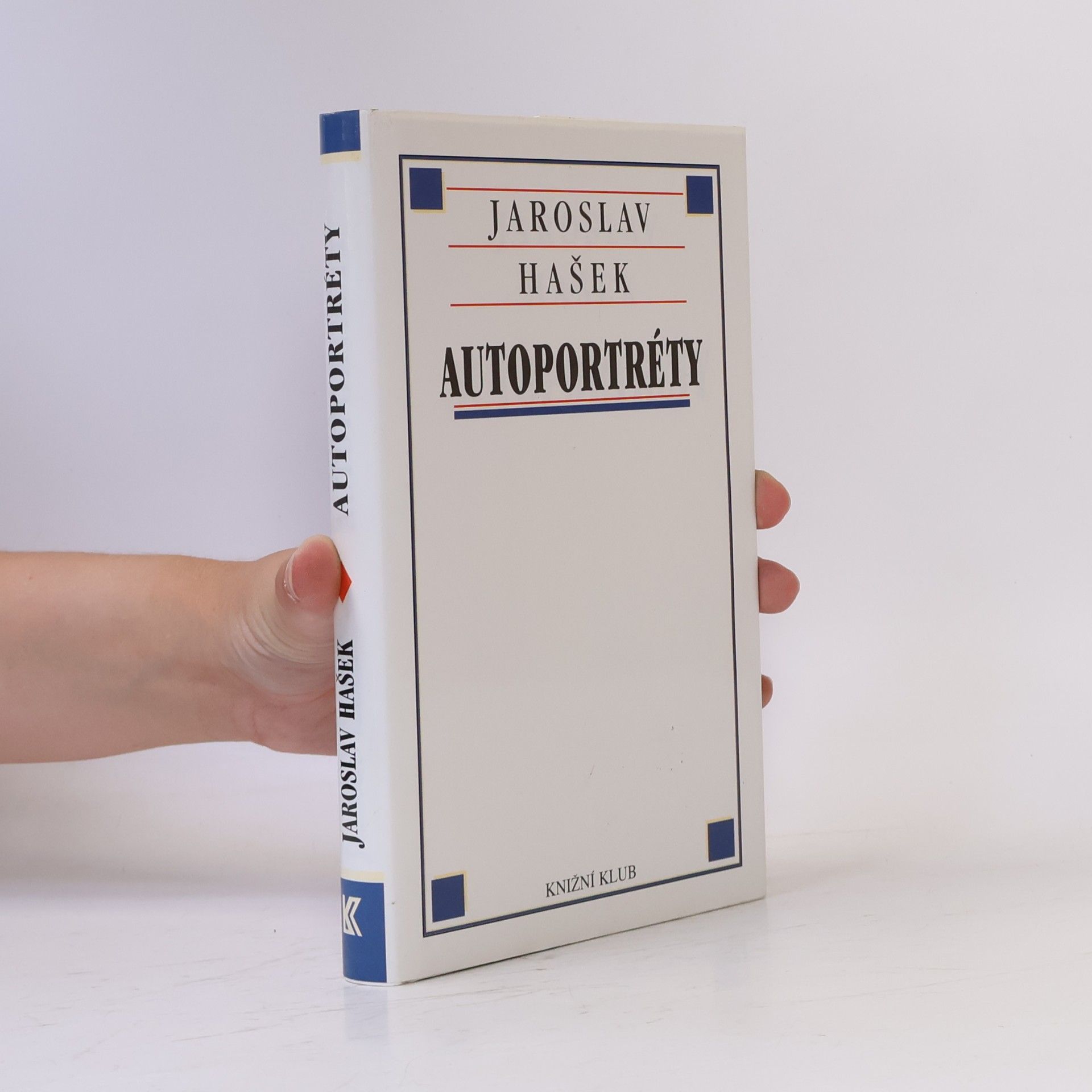 Jaroslav Hašek Autoportréty. Výbor z povídek Jaroslava Haška.
