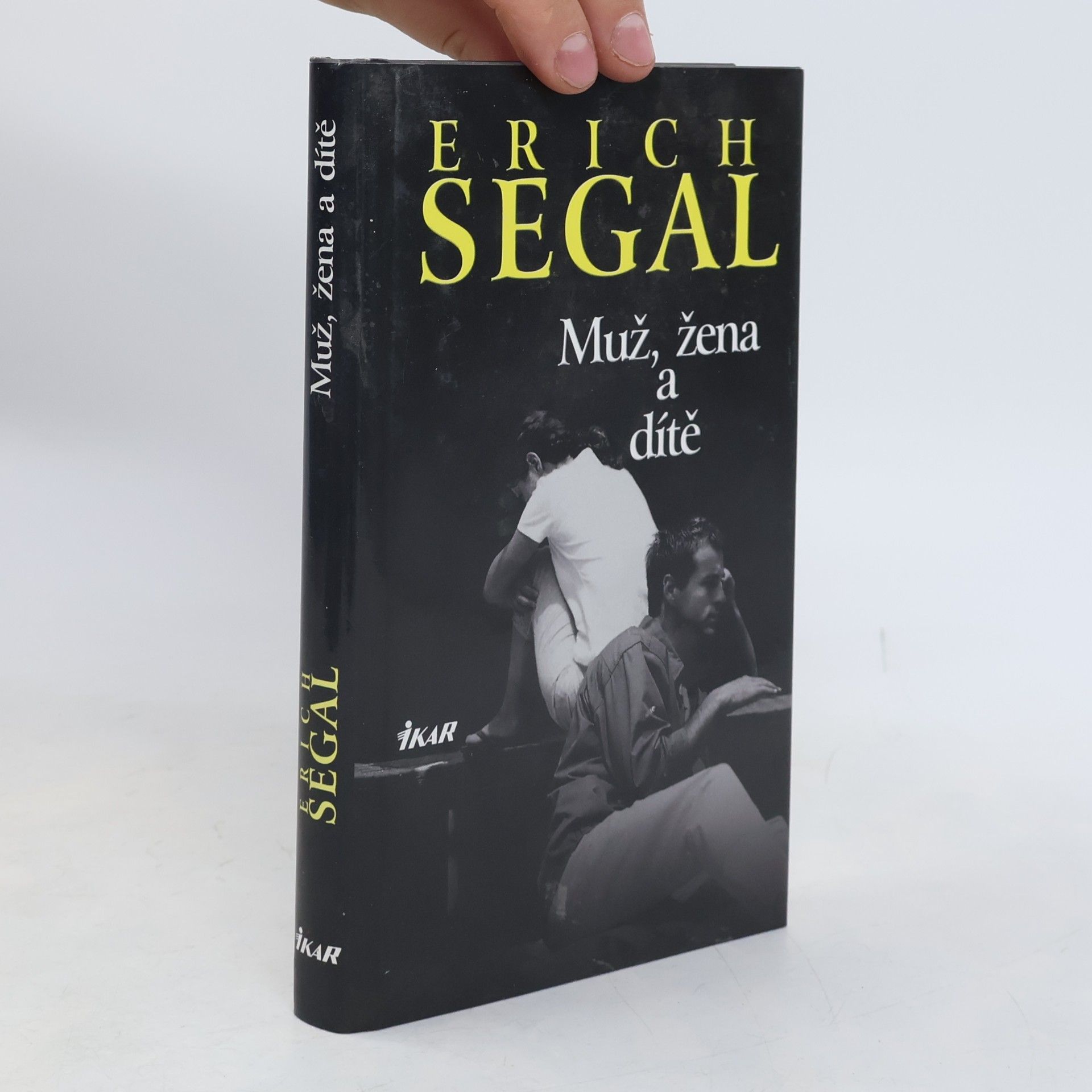 Erich Segal Muž, žena a dítě