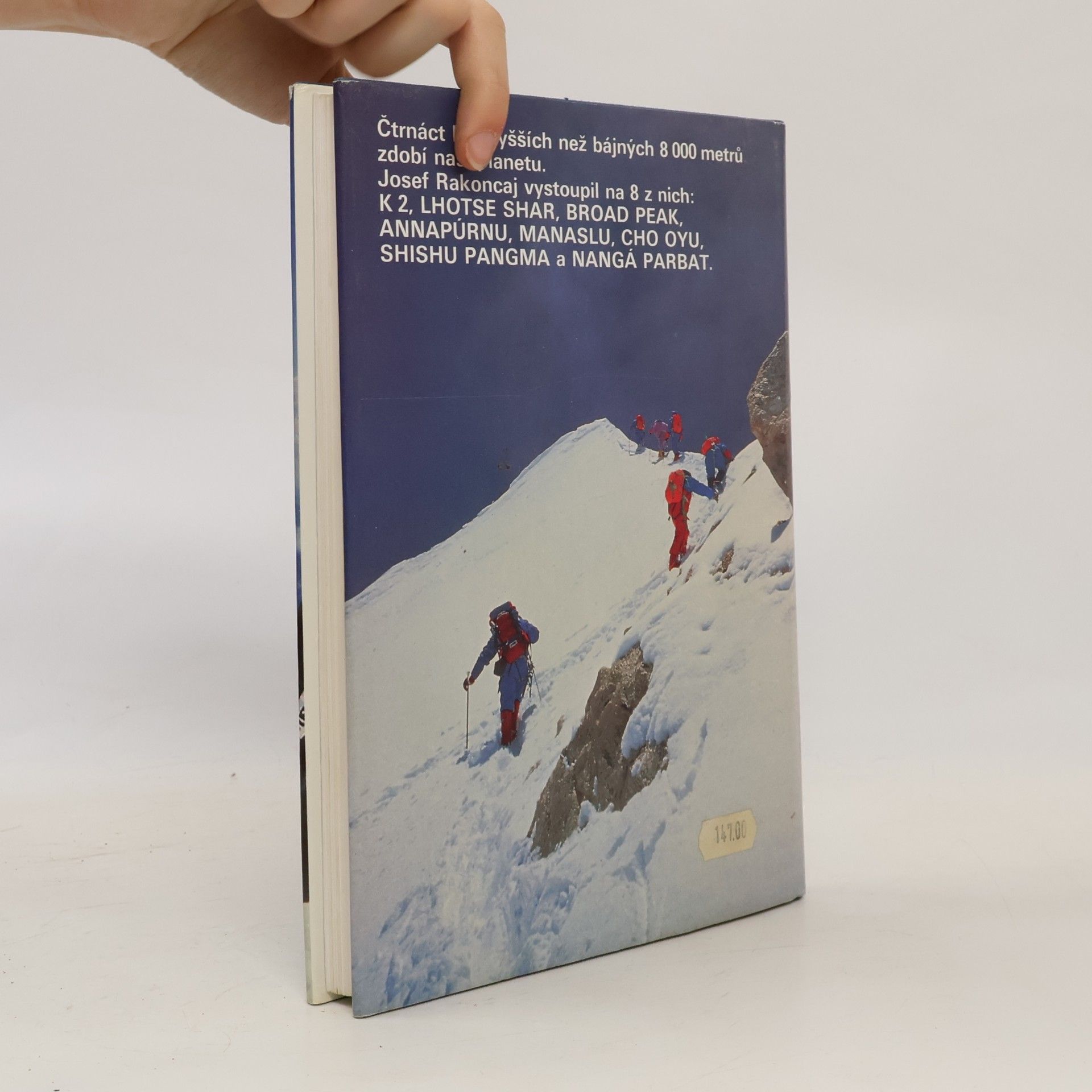 Josef Rakoncaj Na hrotech zeměkoule. Annapúrna, Mount Everest, Manaslu, Cho Oyu, Shisa Pangma, Nangá Parbat