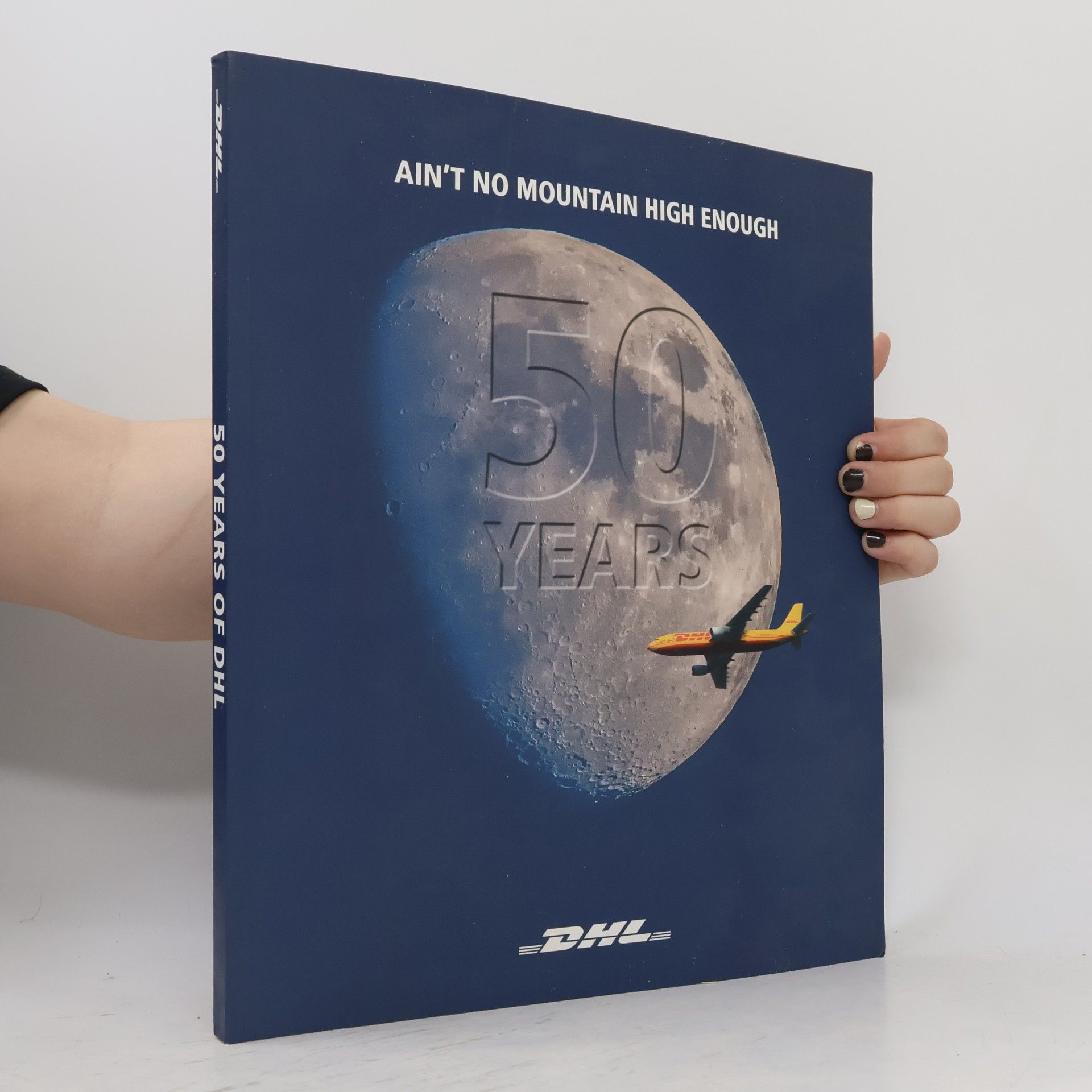 Collectif d'auteurs 50 Years of DHL